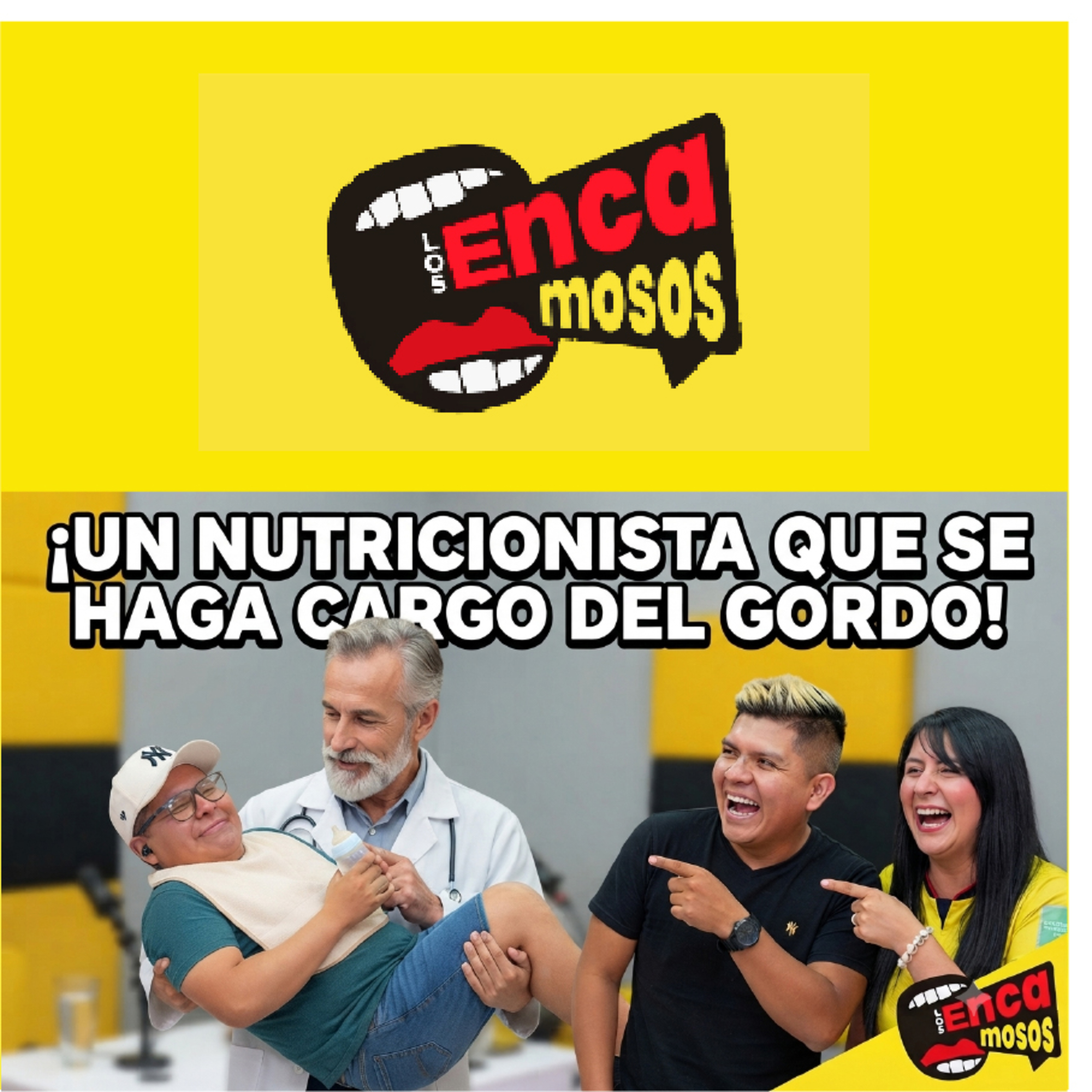 Encamosos Eps 15 - Un nutricionista que se haga cargo del GORDO