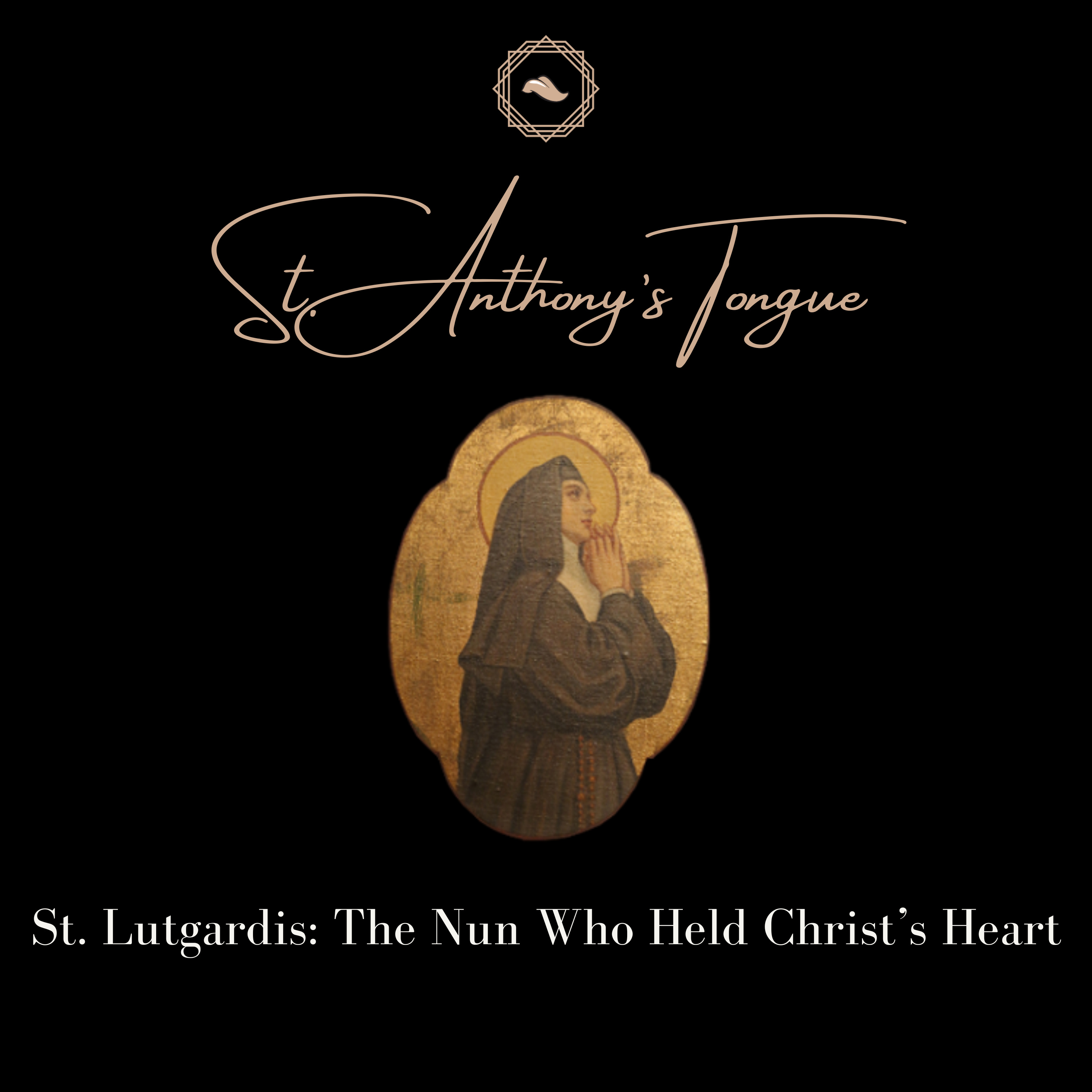 The Stigmatists: St. Lutgardis - The Nun Who Held Christ's Heart episode artwork