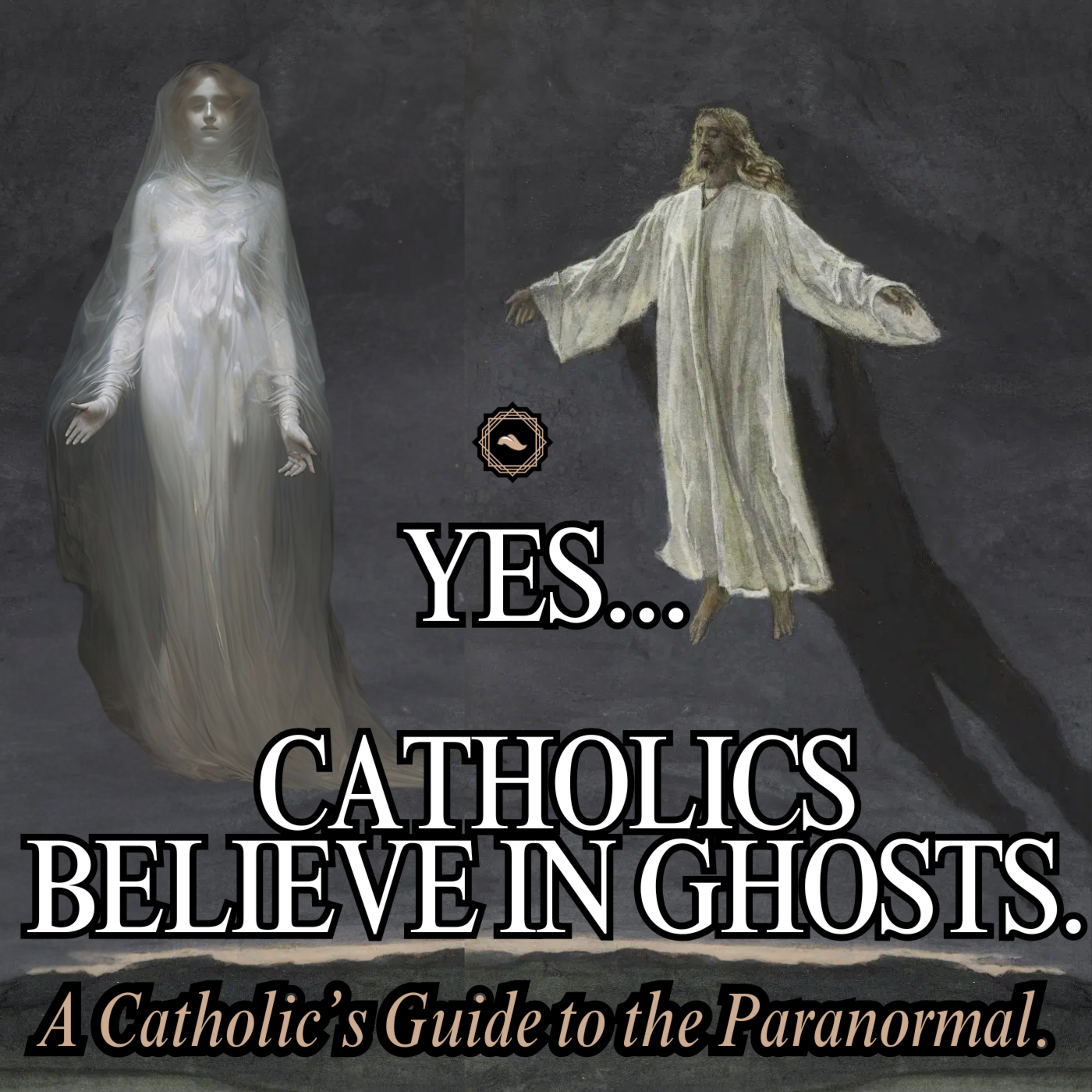 Do Catholics Believe in Ghosts? | A Catholic Guide to the Paranormal episode artwork