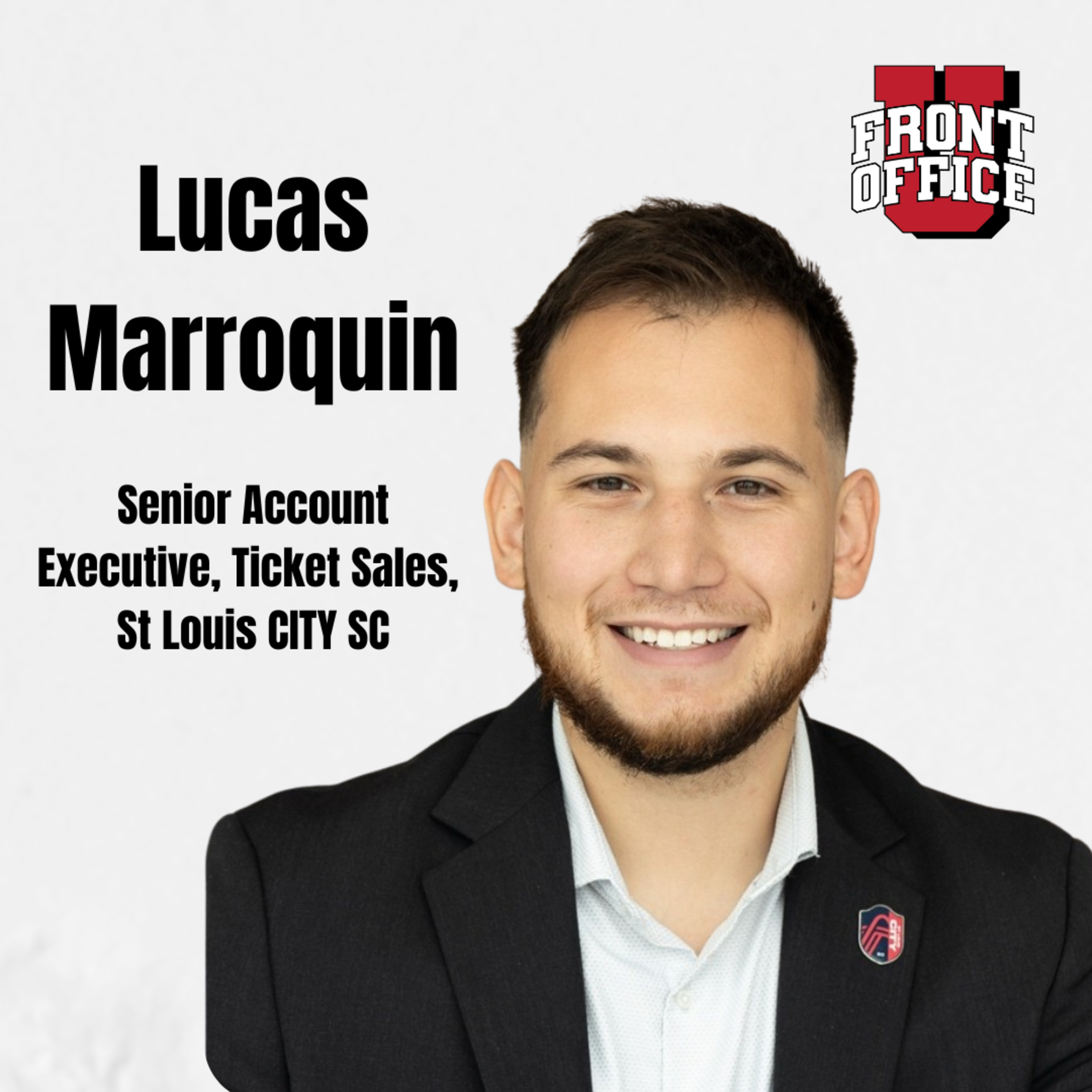 Lucas Marroquin | Senior Account Executive, Ticket Sales, St. Louis CITY SC episode artwork