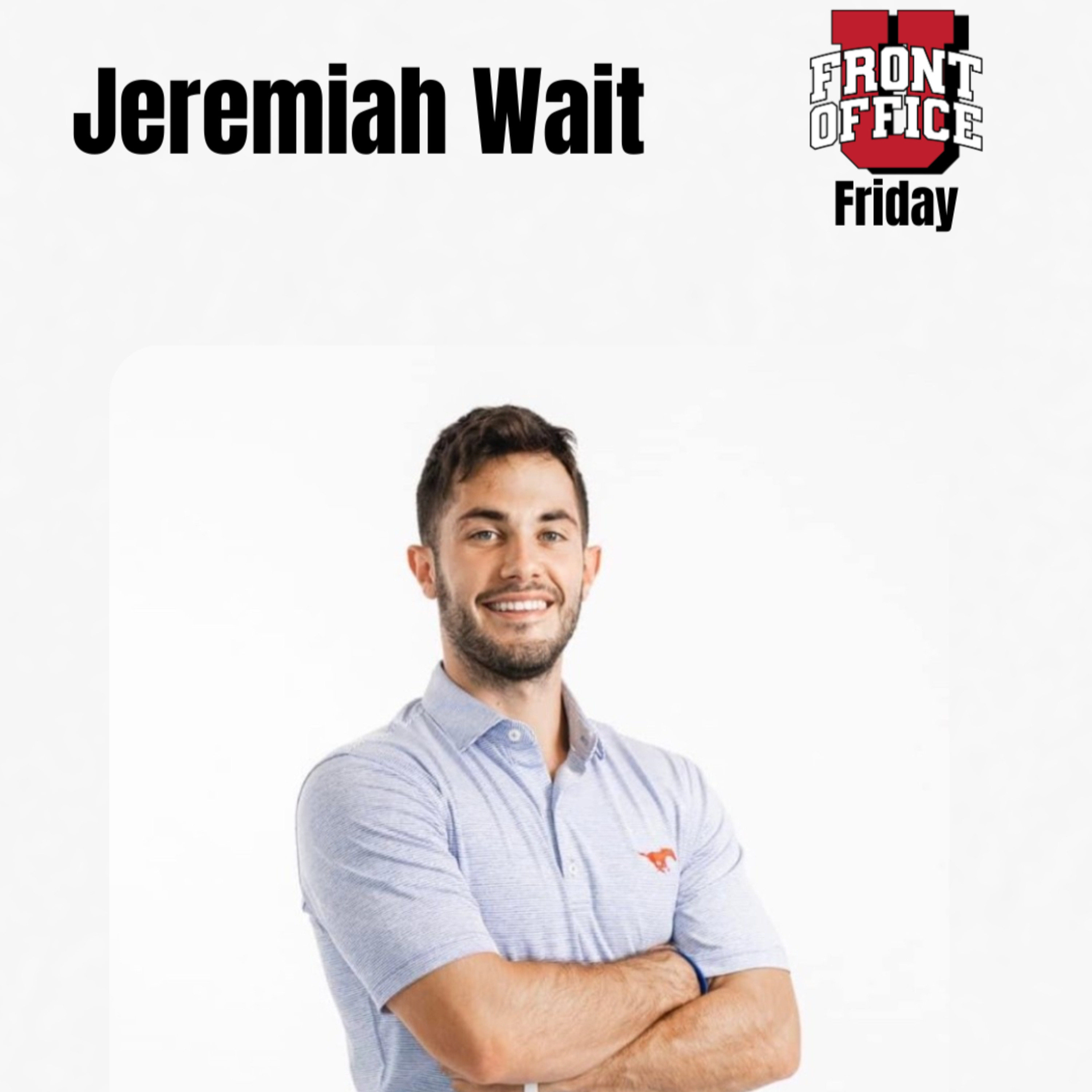 Jeremiah Wait | Director Defensive Personnel, SMU episode artwork