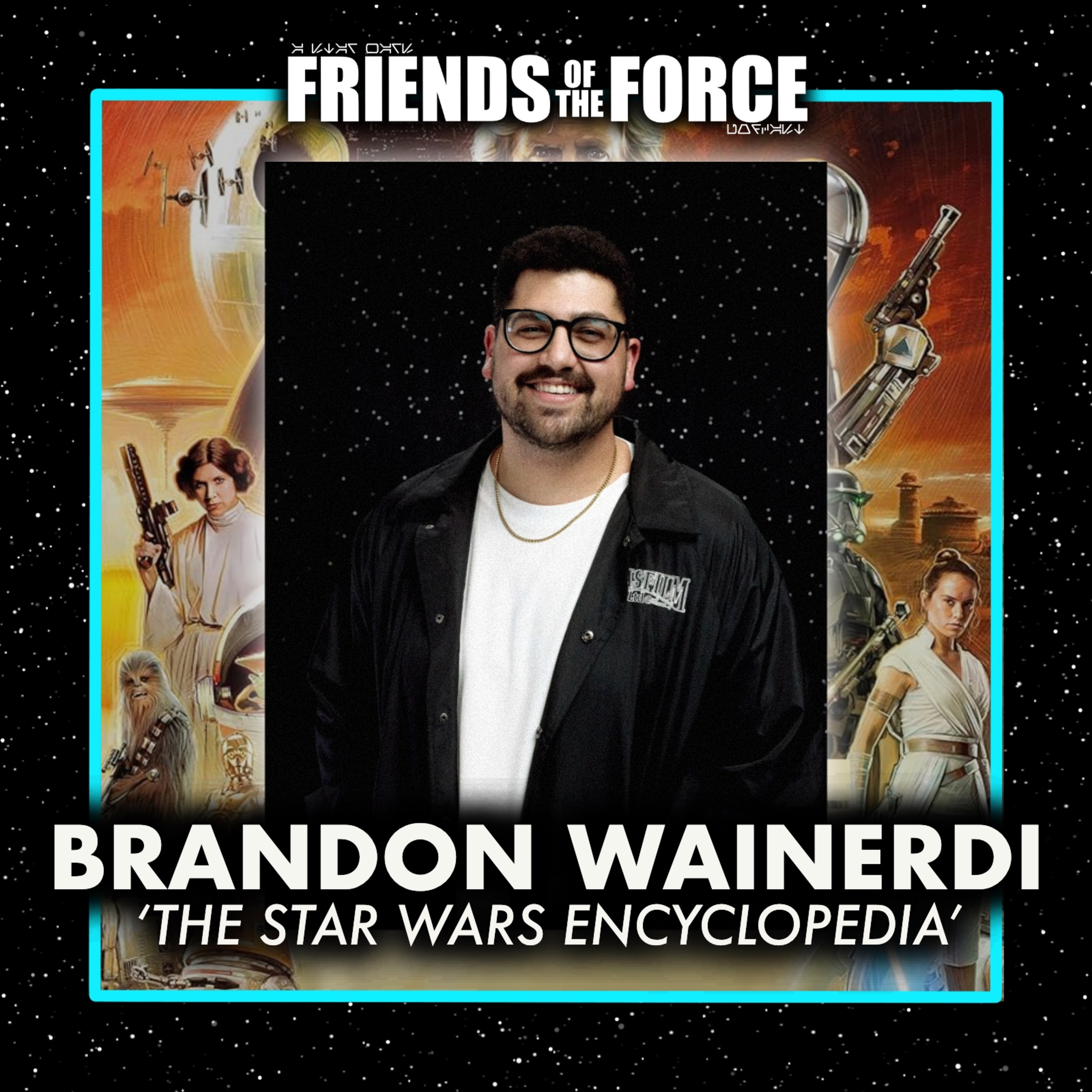 “The Comprehensive Guide to the Star Wars Galaxy” with Brandon Wainerdi episode artwork