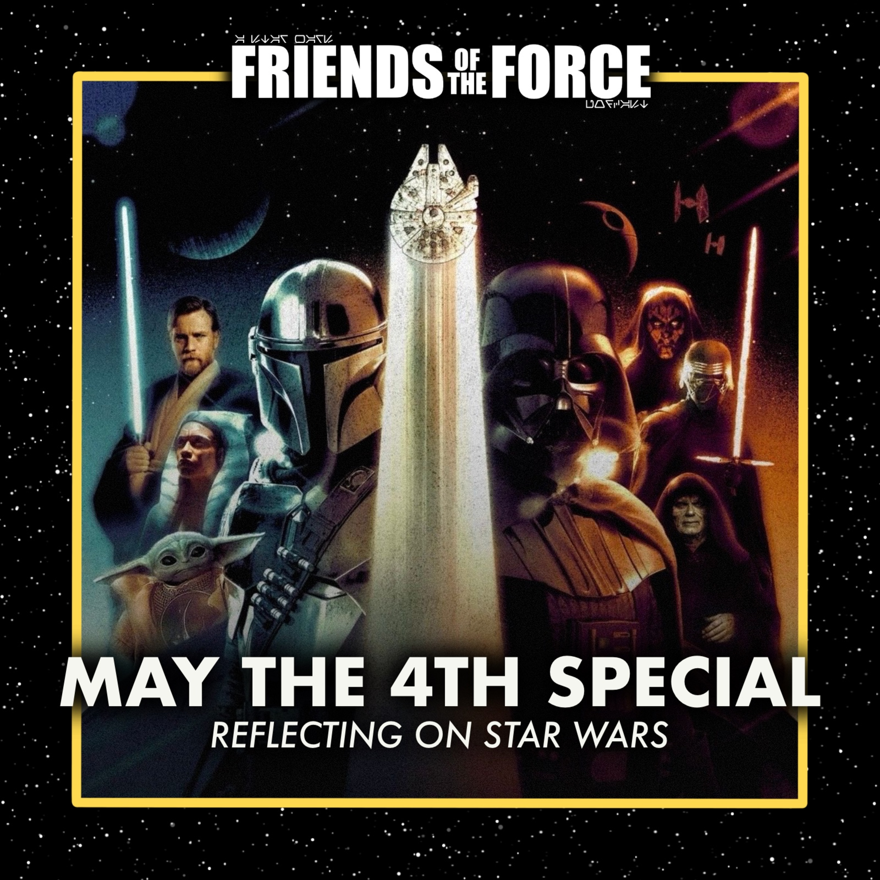 May the 4th Special: Reflecting on Star Wars & Fandom episode artwork