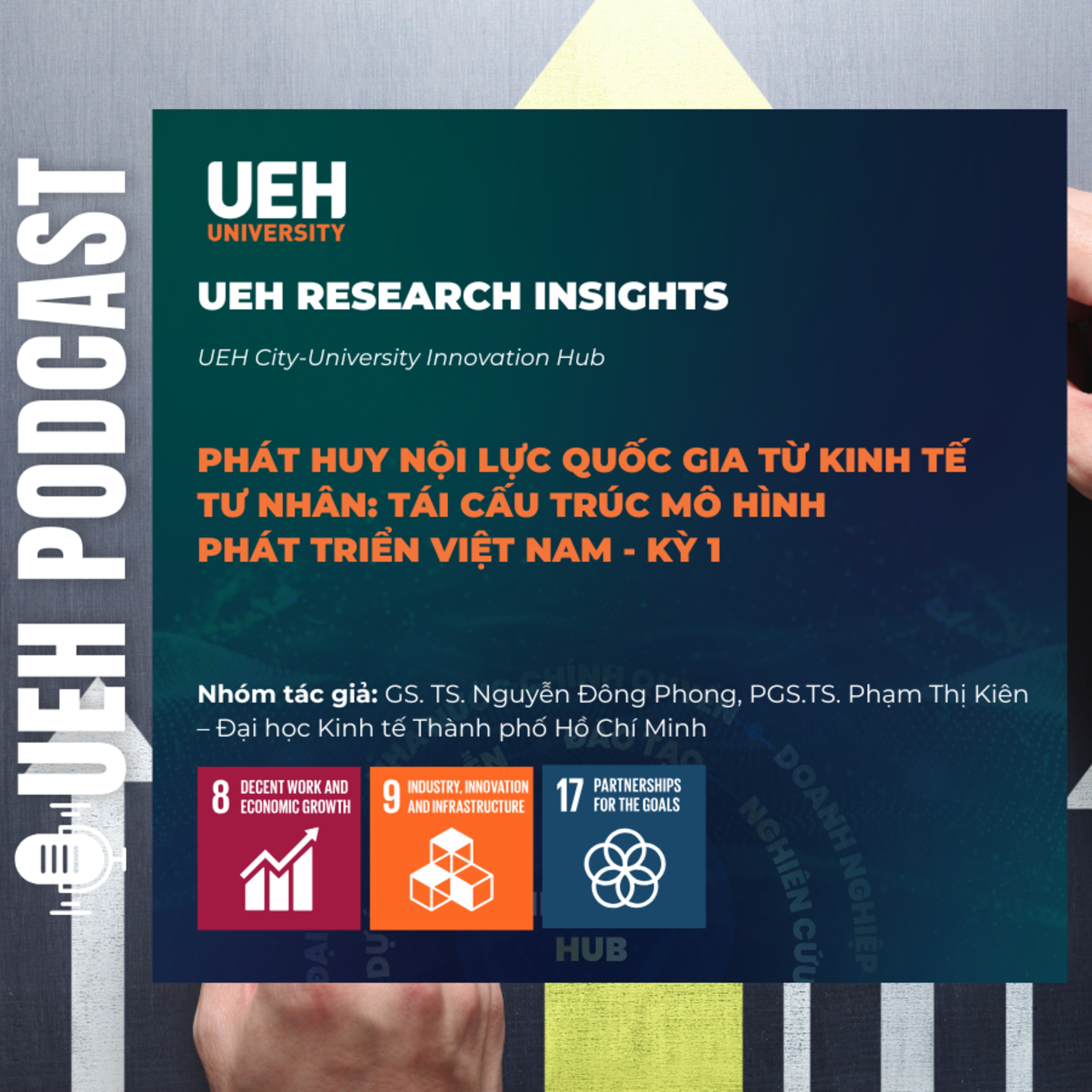 #291 - Phát Huy Nội Lực Quốc Gia Từ Kinh Tế Tư Nhân: Tái Cấu Trúc Mô Hình Phát Triển Việt Nam – Kỳ 1 episode artwork