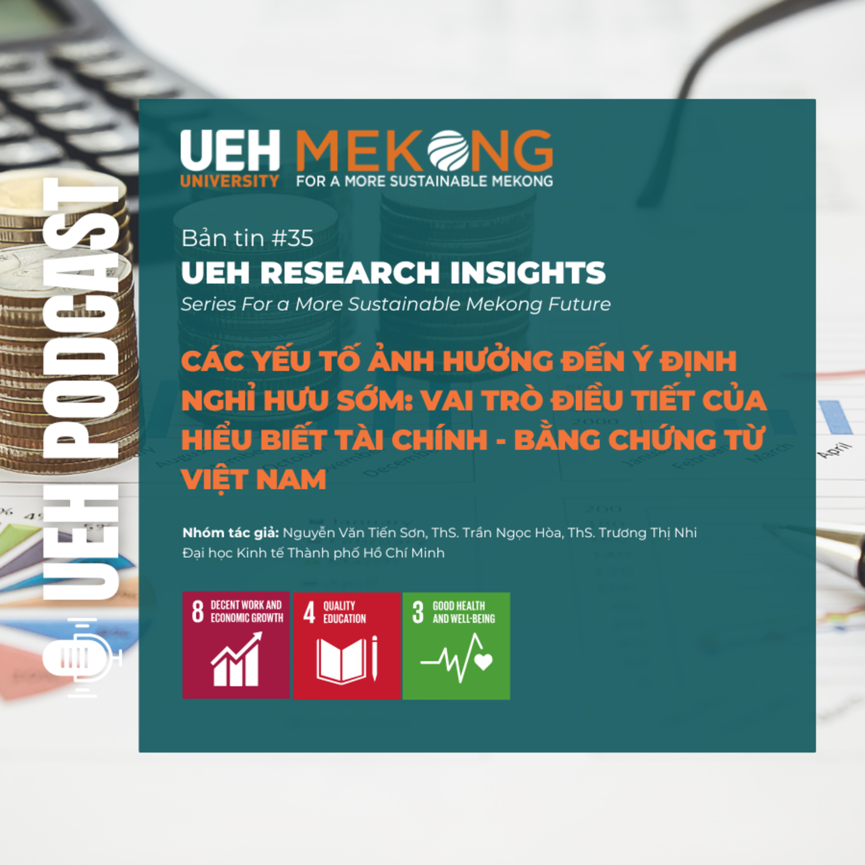  #307 - Các yếu tố ảnh hưởng đến ý định nghỉ hưu sớm: Vai trò điều tiết của hiểu biết tài chính - Bằng chứng từ Việt Nam episode artwork