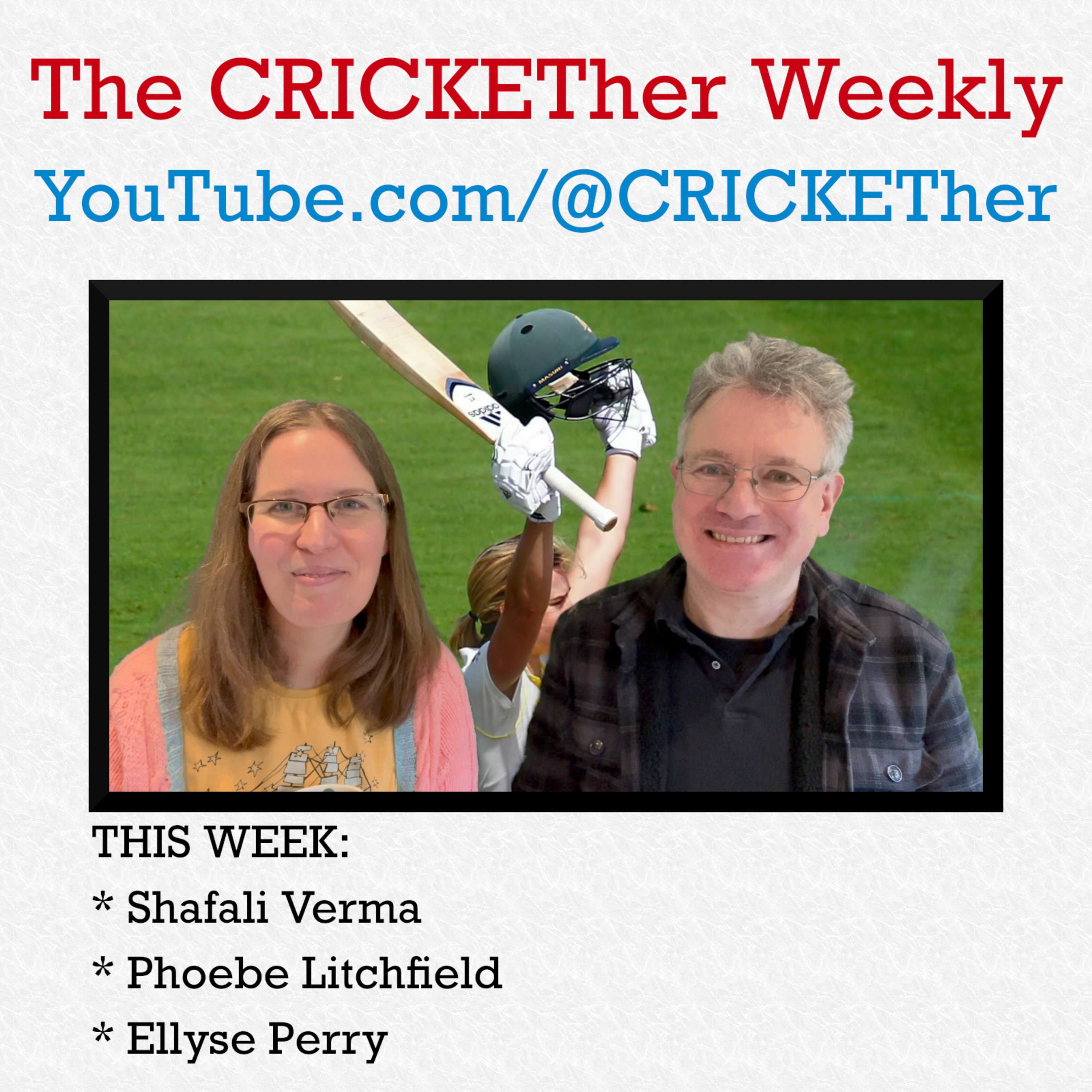 The CRICKETher Weekly – Episode 198