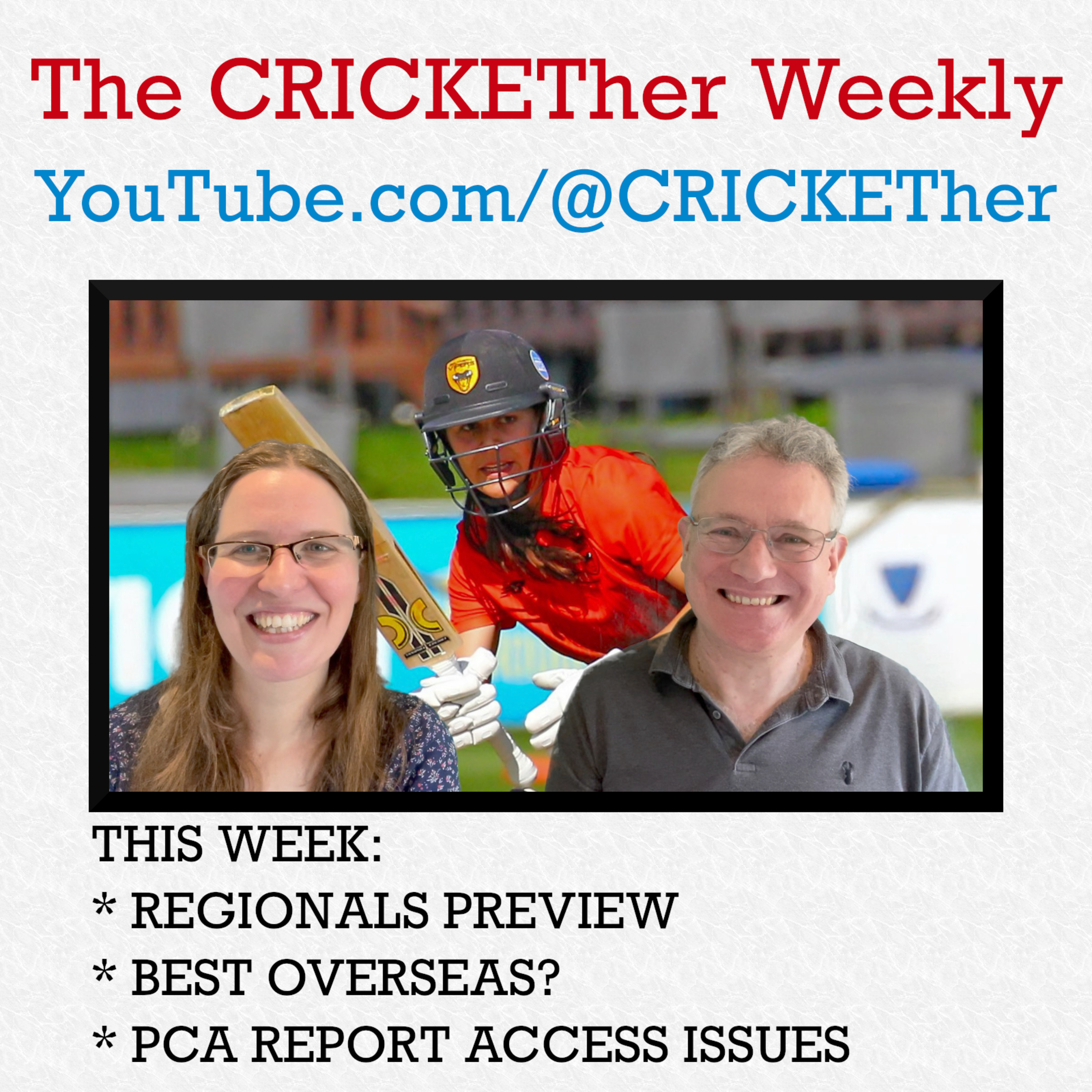 The CRICKETher Weekly – Episode 212: Regionals; Best Overseas; PCA Highlight Access Issues