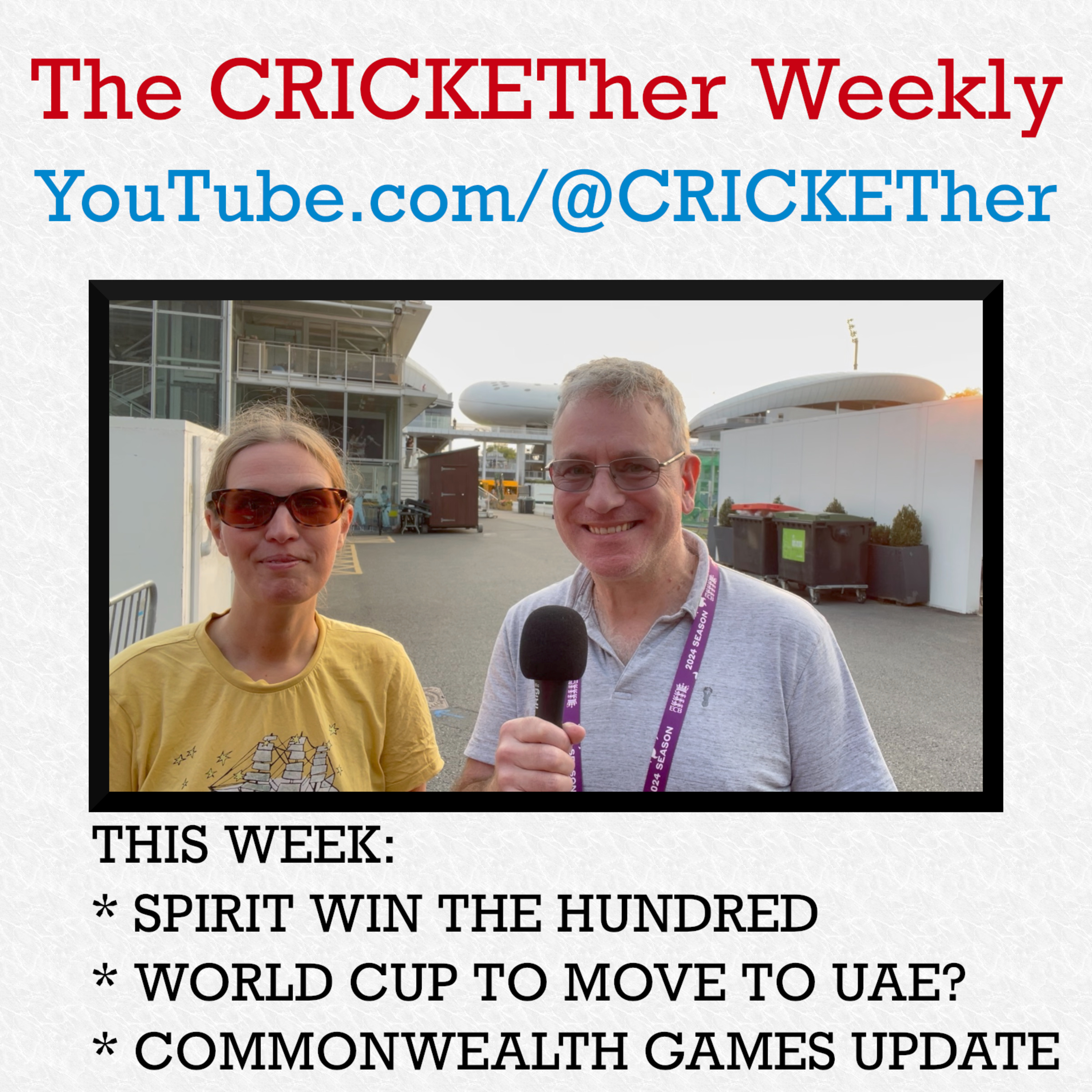 The CRICKETher Weekly – Episode 230: The Hundred; World Cup Move; Commonwealth Games