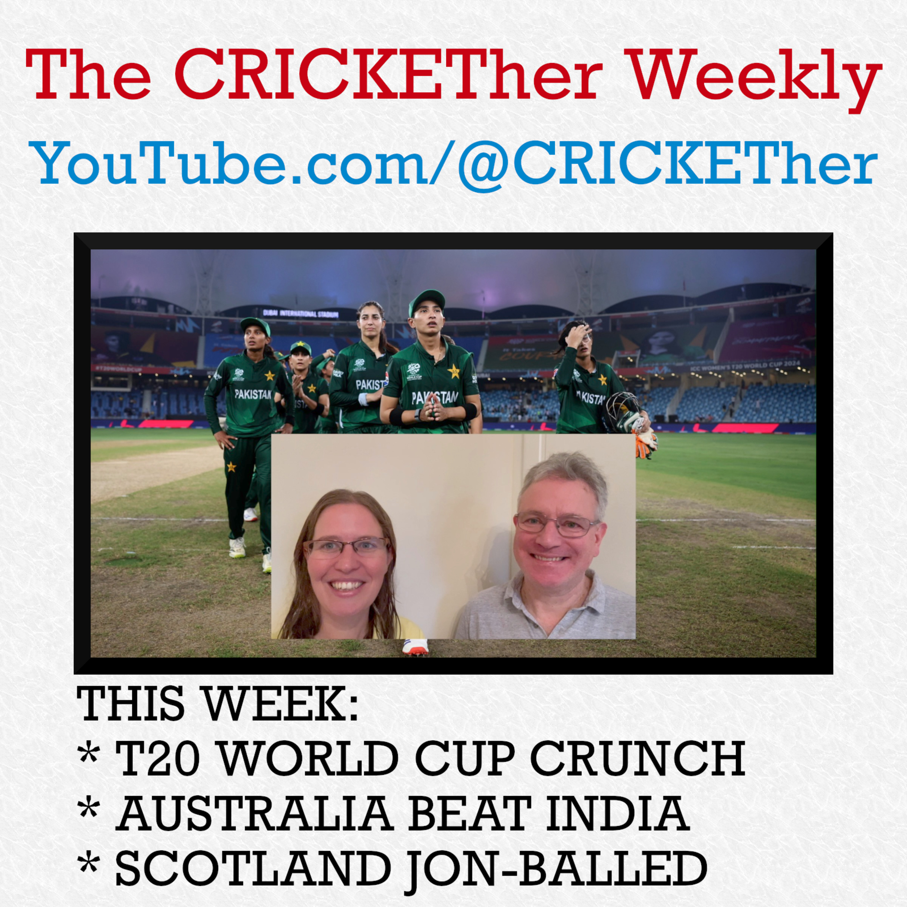 The CRICKETher Weekly – Episode 238: T20 World Cup; Australia beat India; Scotland Jon-Balled