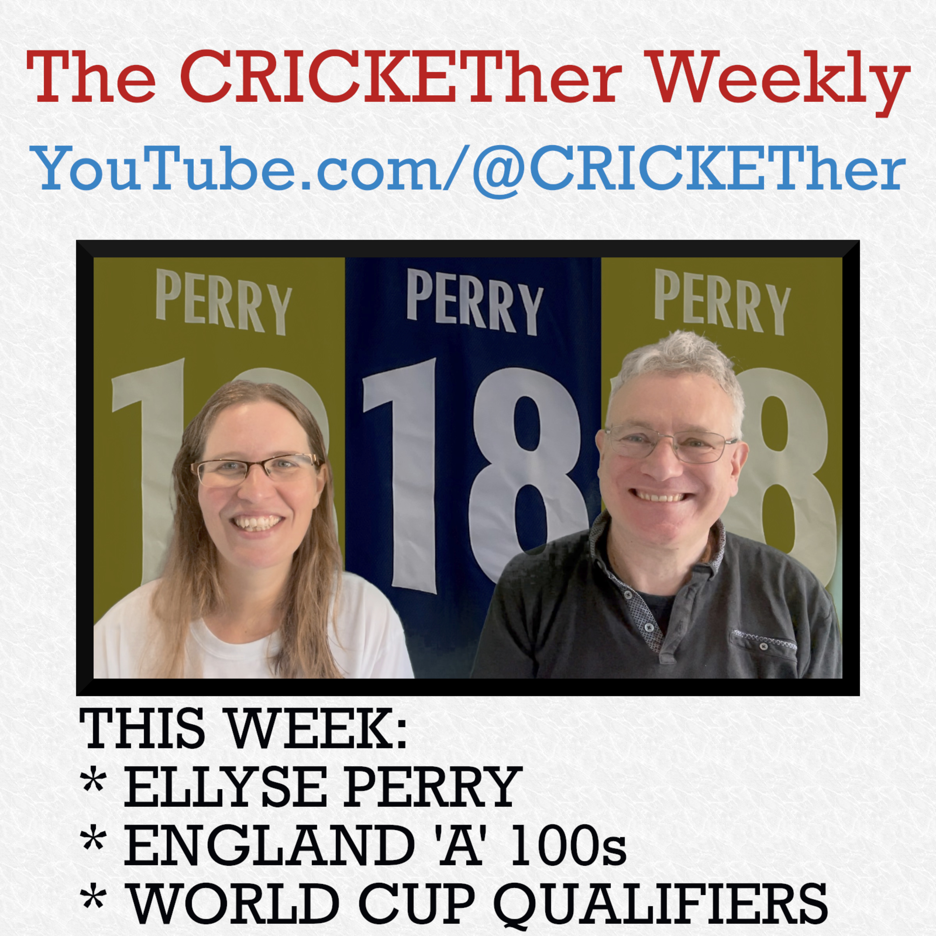 The CRICKETher Weekly – Episode 264: Ellyse Perry; England 'A' 100s; World Cup Qualifiers