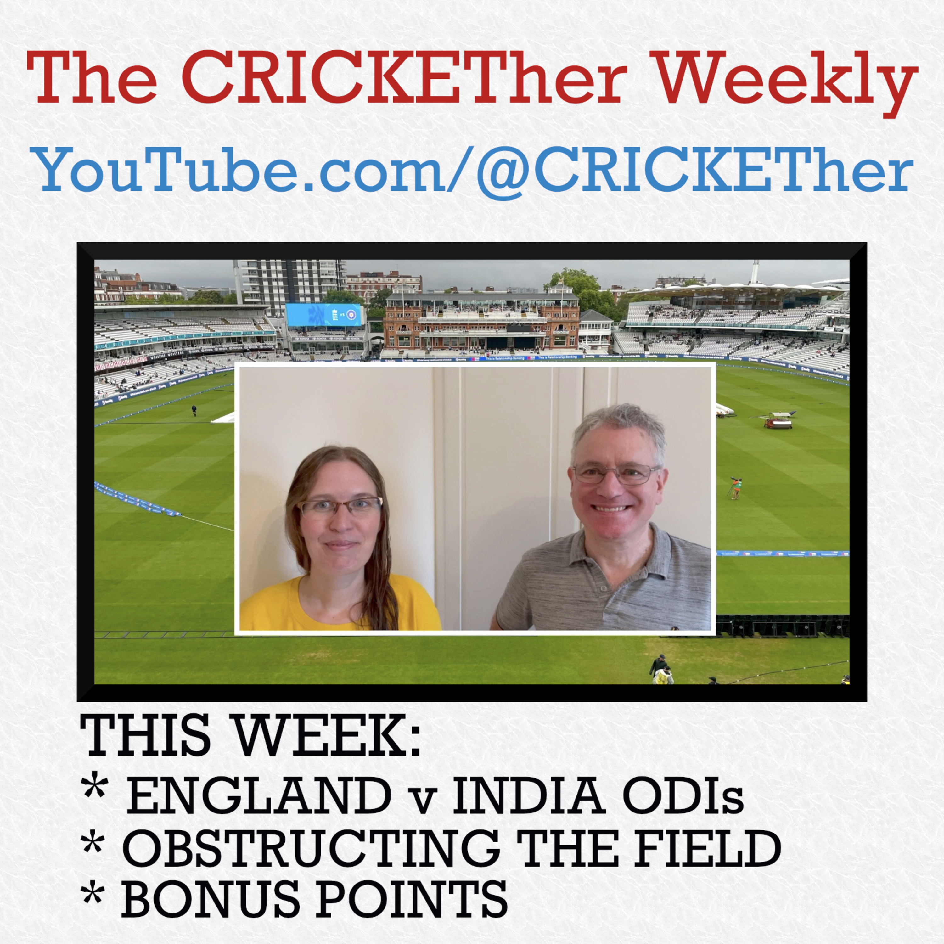 The CRICKETher Weekly – Episode 278: England Level ODIs v India; Obstructing the Field; Bonus Points