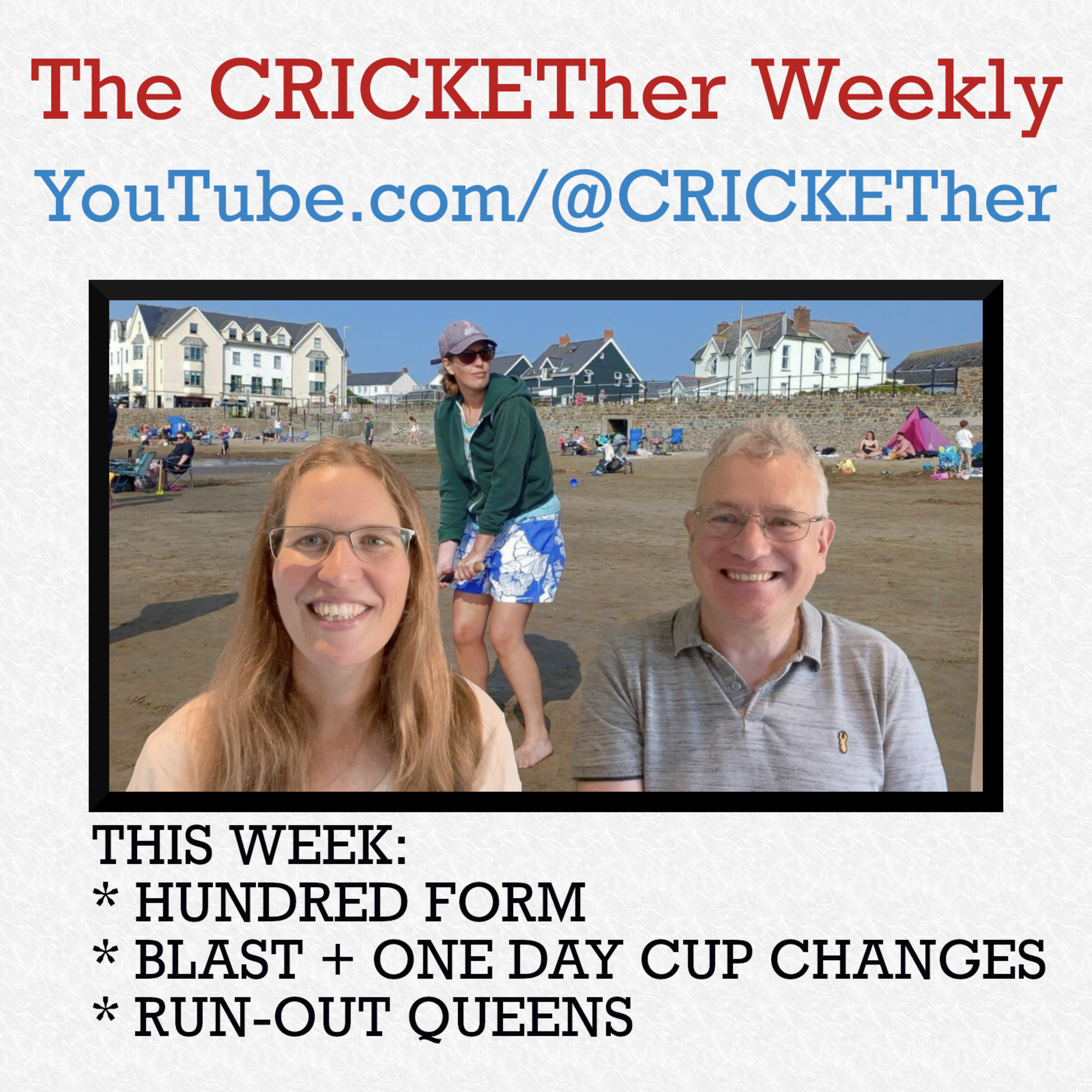 The CRICKETher Weekly – Episode 282: Hundred Form; Blast & One Day Cup Changes; Run-Out Queens