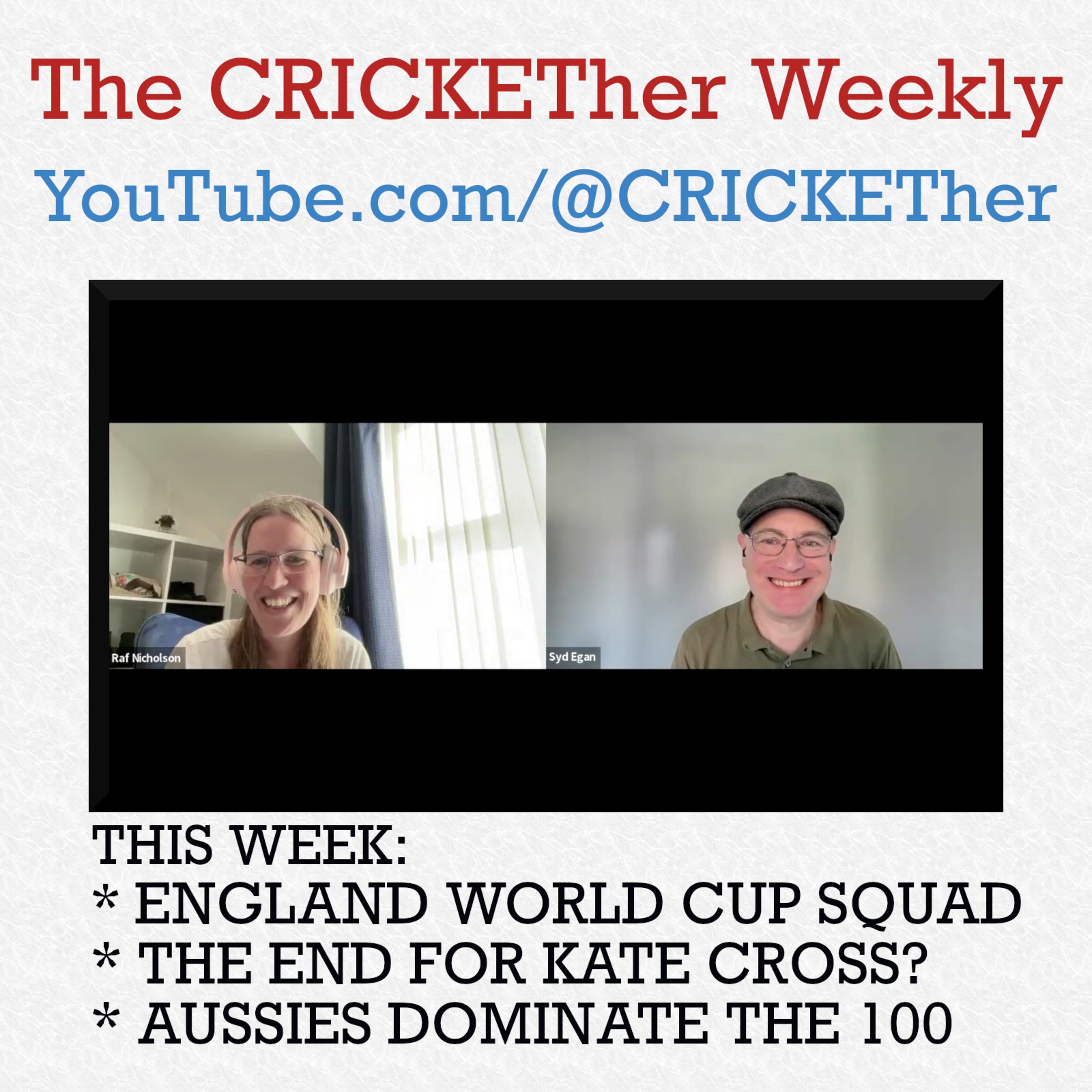 The CRICKETher Weekly – Episode 283: World Cup Squads; Kate Cross; Aussies in The 100