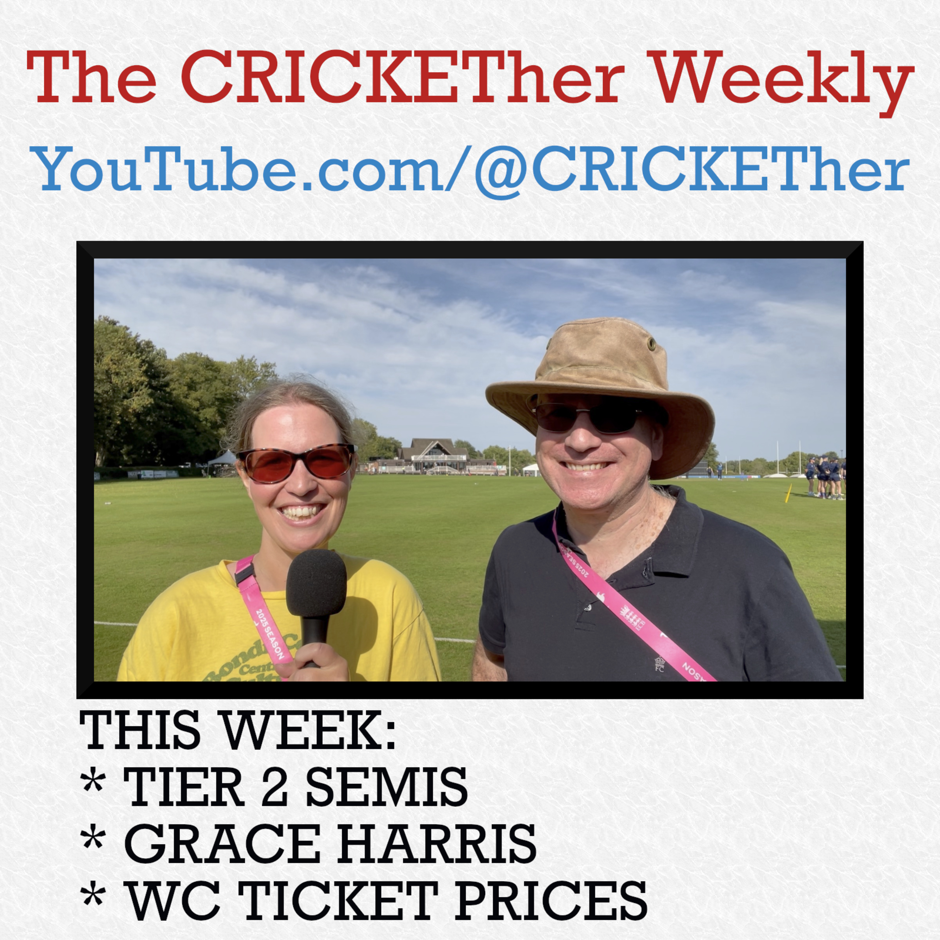 The CRICKETher Weekly – Episode 285: Tier 2 Semis; Grace Harris; World Cup Ticket Pricing