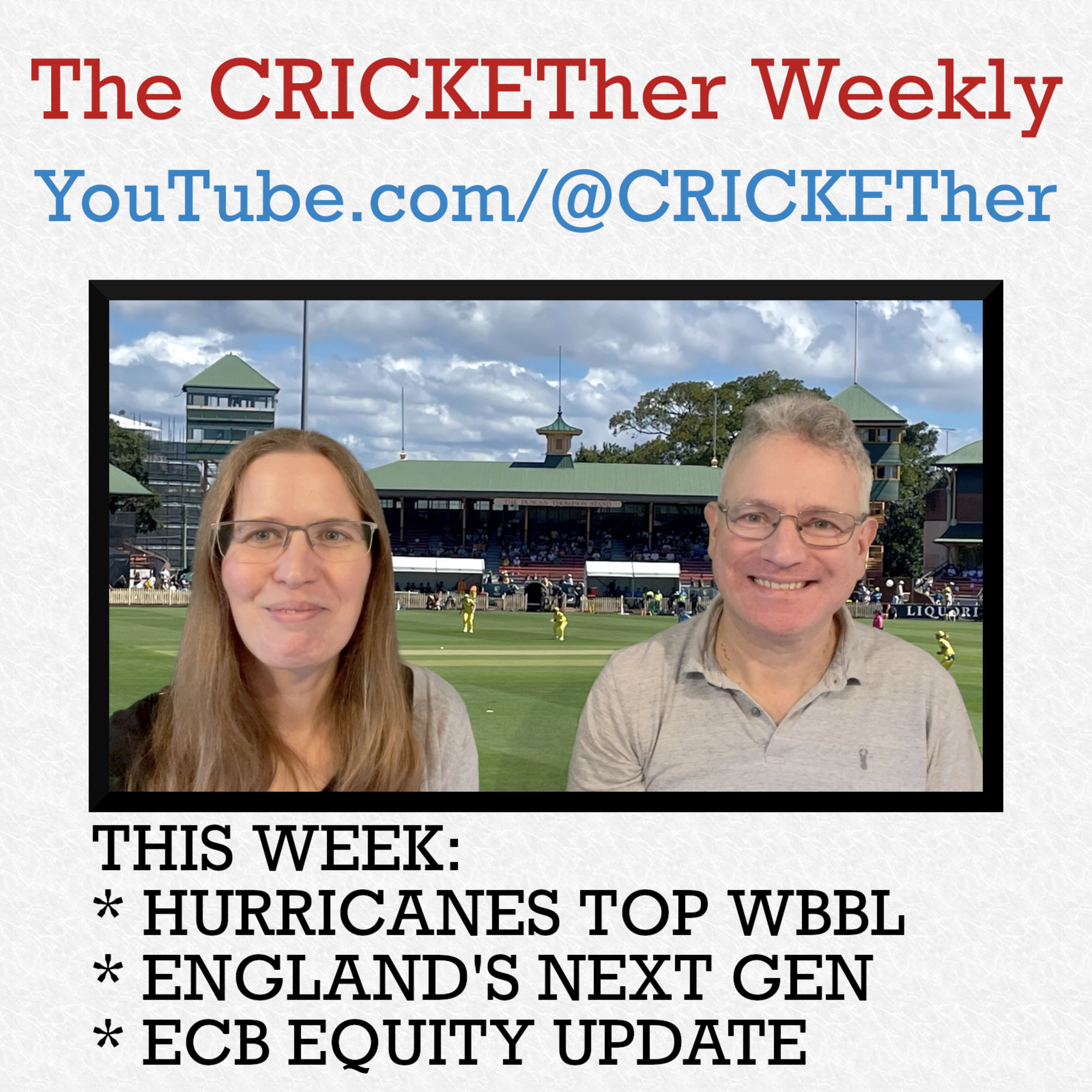 The CRICKETher Weekly – Episode 295: Hurricanes Top WBBL; England's Next Gen; ECB Equity Update The CRICKETher Weekly – Episode 295: Hurricanes Top WBBL; England's Next Gen; ECB Equity Update