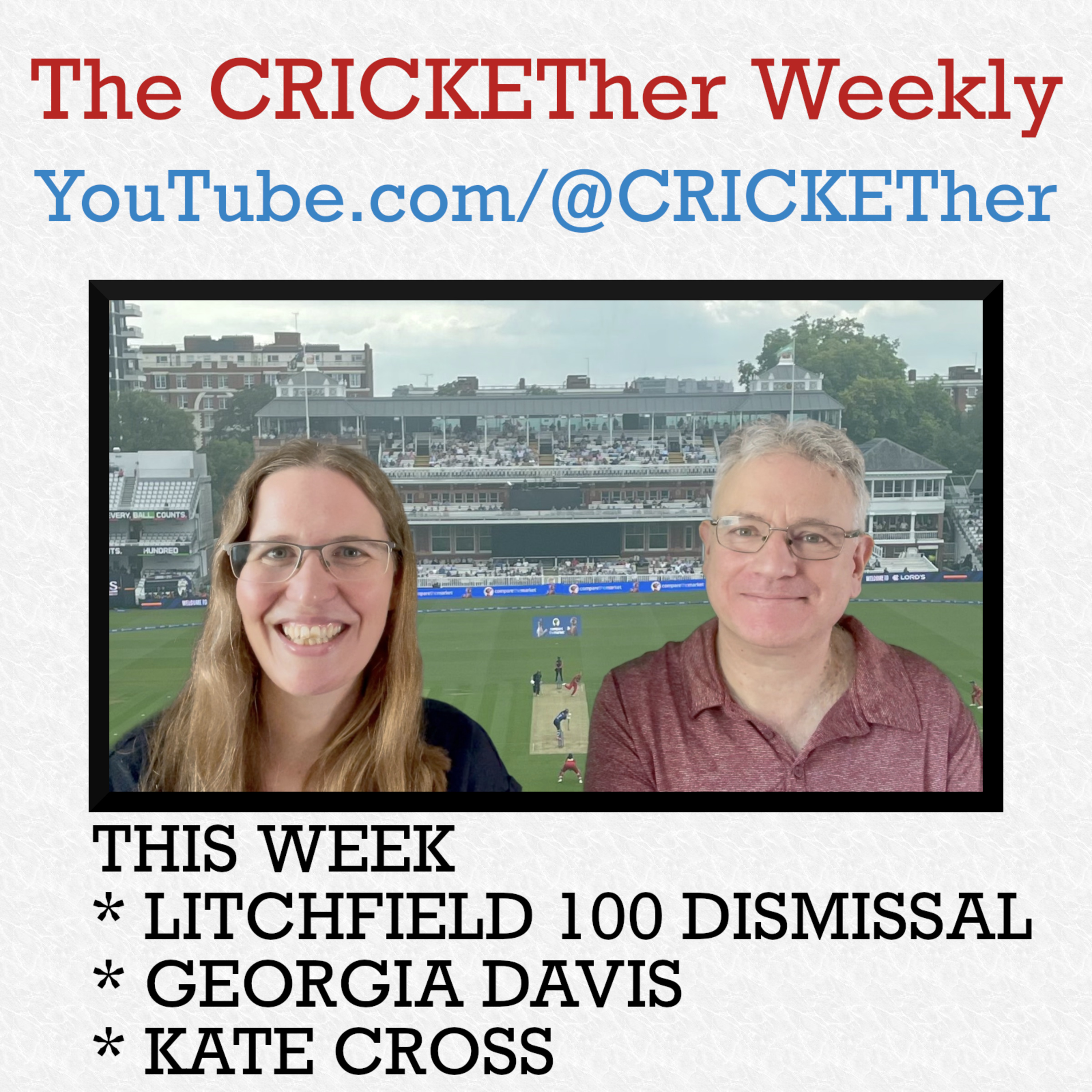 The CRICKETher Weekly – Episode 335: Litchfield Hundred Dismissal; Georgia Davis; Kate Cross episode artwork