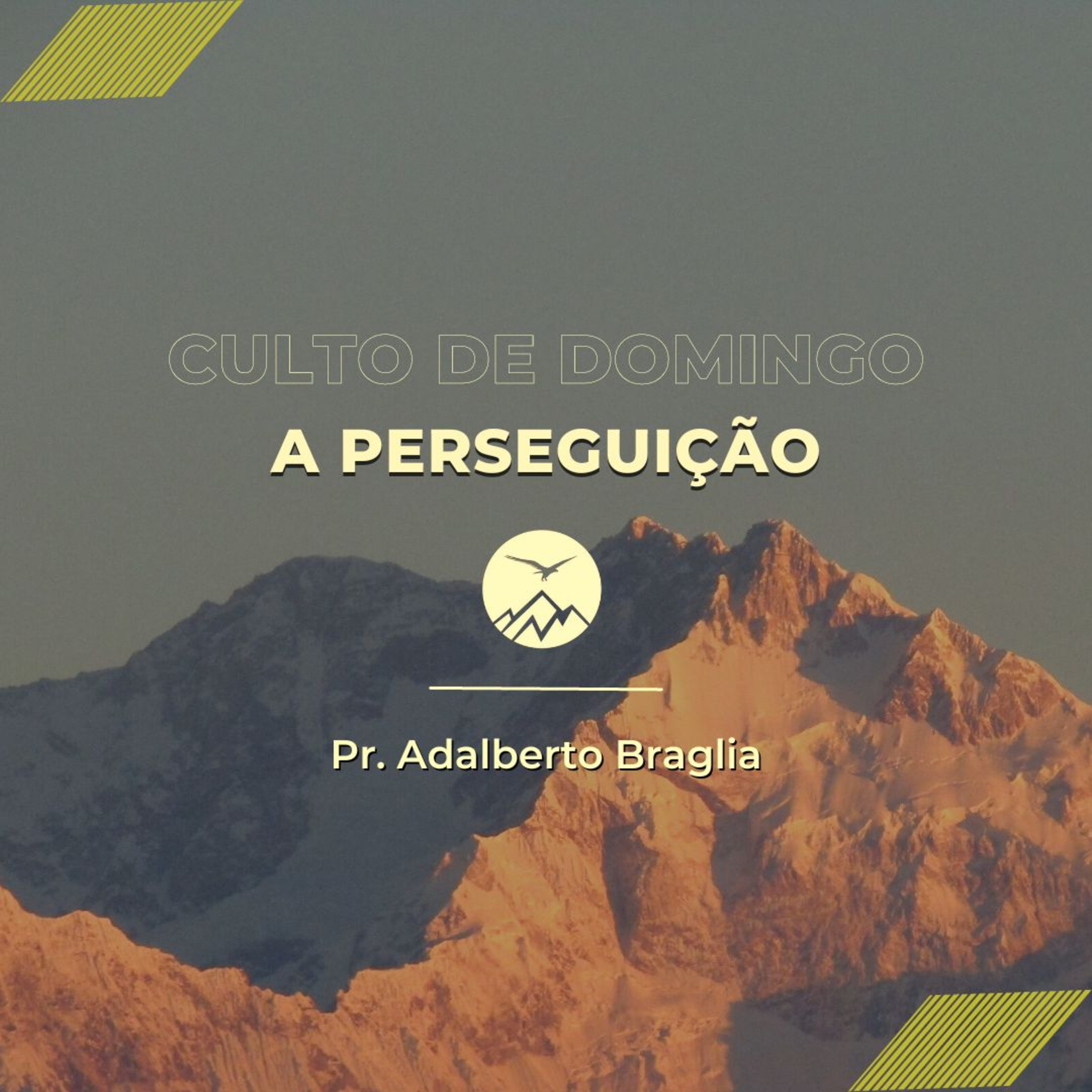 A PERSEGUIÇÃO - Adalberto Braglia