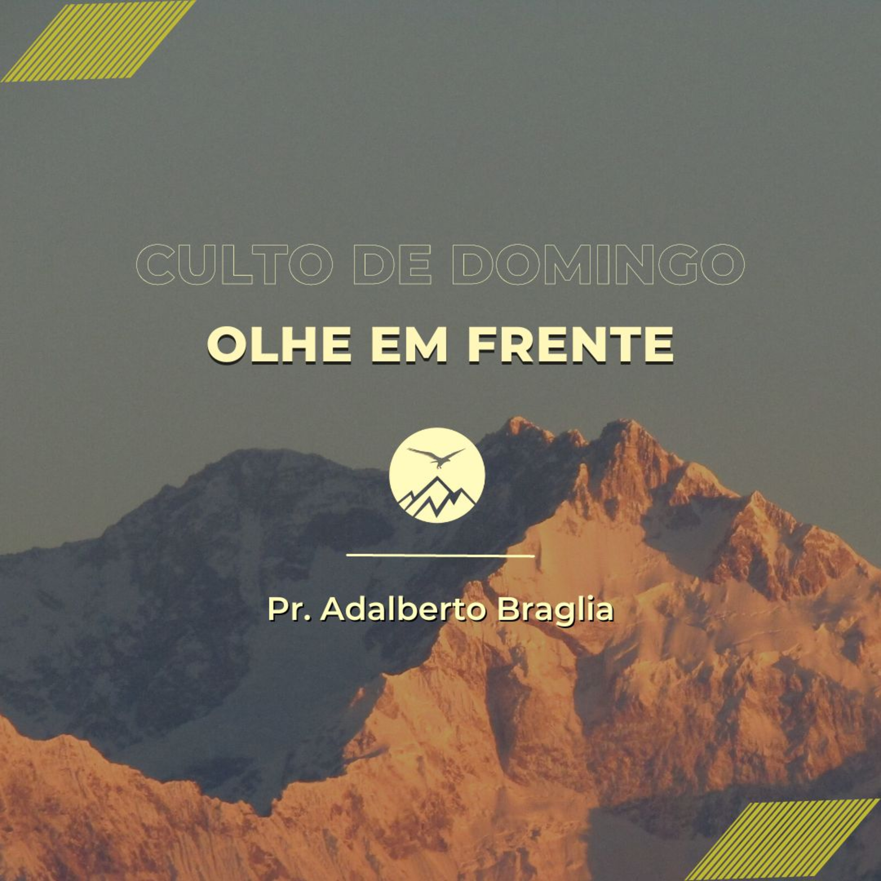 OLHE EM FRENTE - Adalberto Braglia