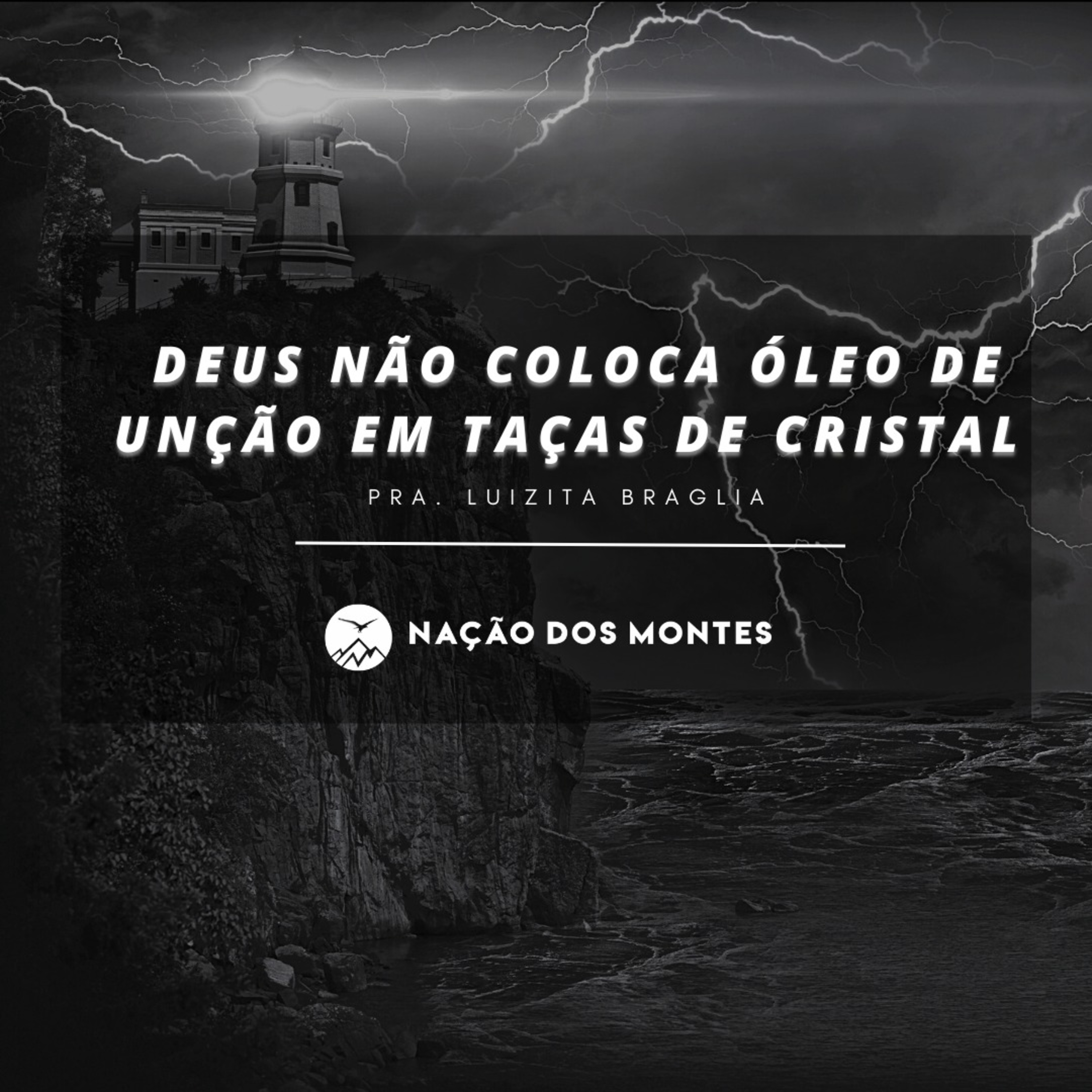 DEUS NÃO COLOCA ÓLEO DE UNÇÃO EM TAÇAS DE CRISTAL - Luizita Braglia episode artwork
