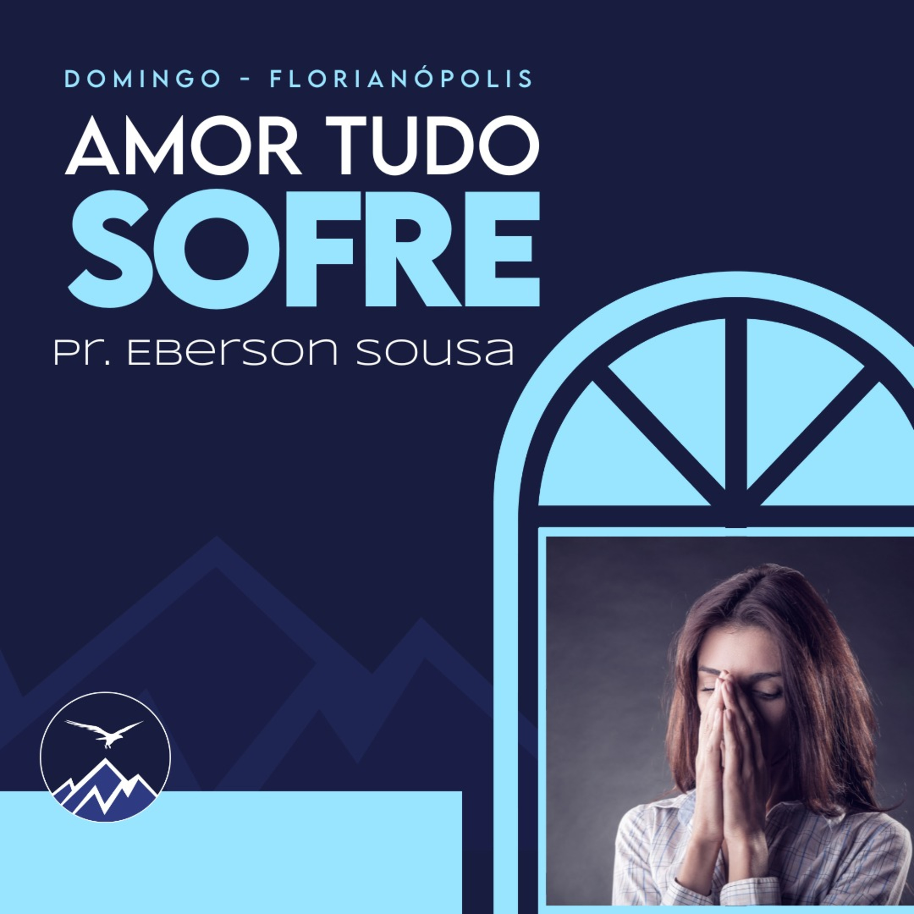 O AMOR TUDO SOFRE - Eberson Sousa