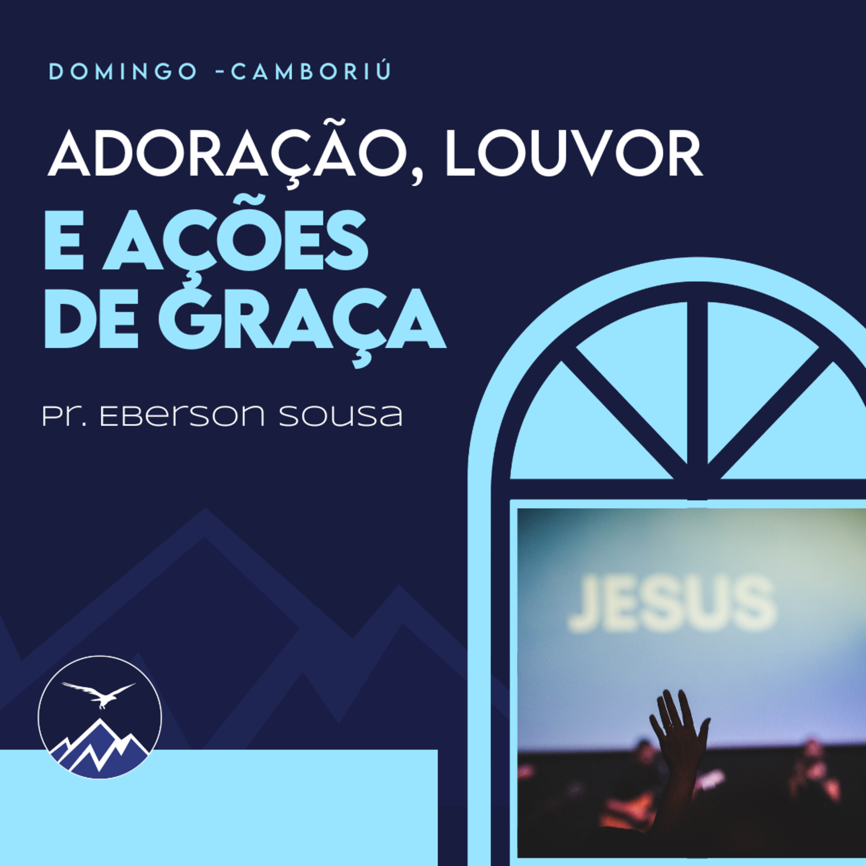 ADORAÇÃO, LOUVOR E AÇÕES DE GRAÇA - Eberson Sousa episode artwork