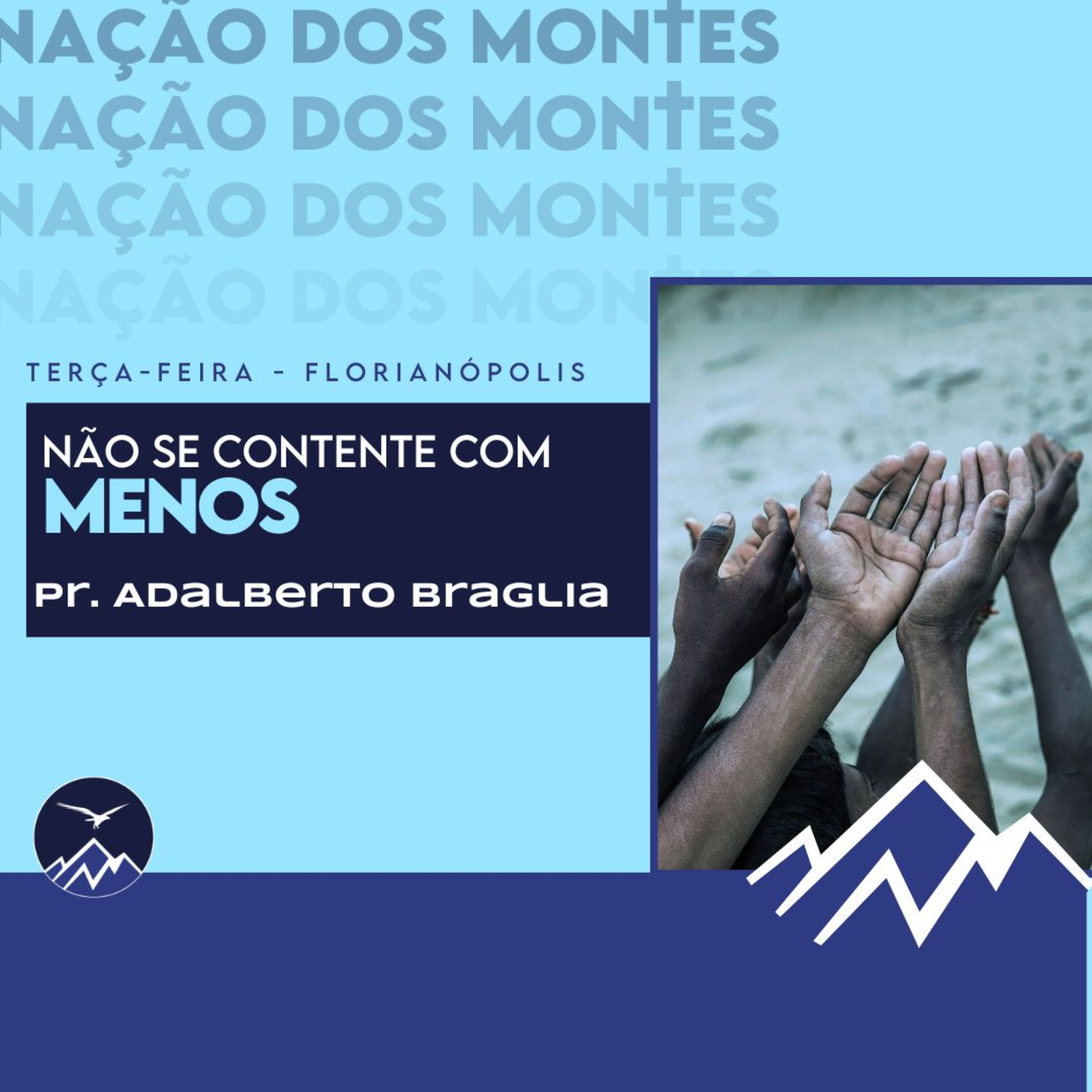 NÃO SE CONTENTE COM MENOS - Adalberto Braglia
