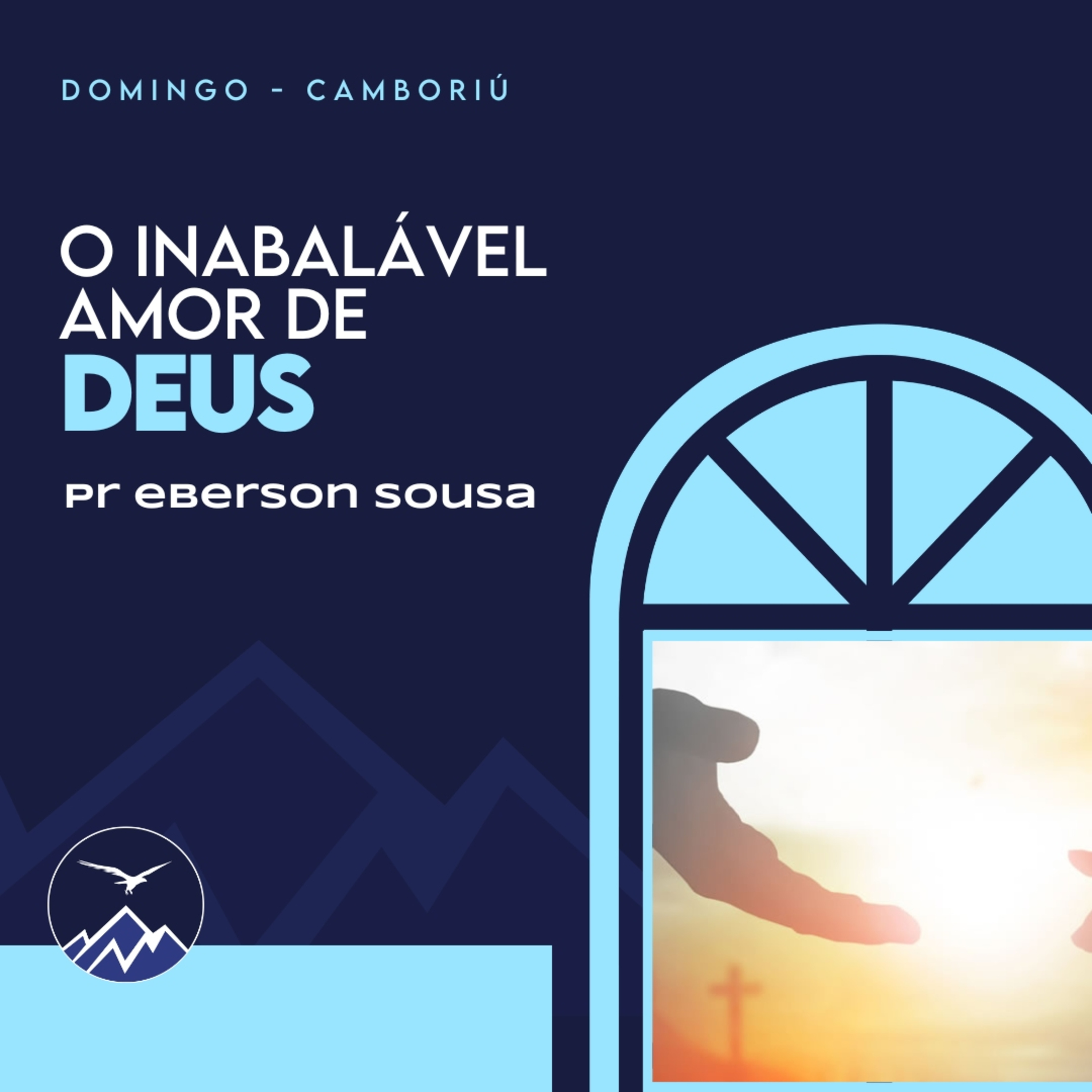 O INABALÁVEL AMOR DE DEUS - Eberson Sousa