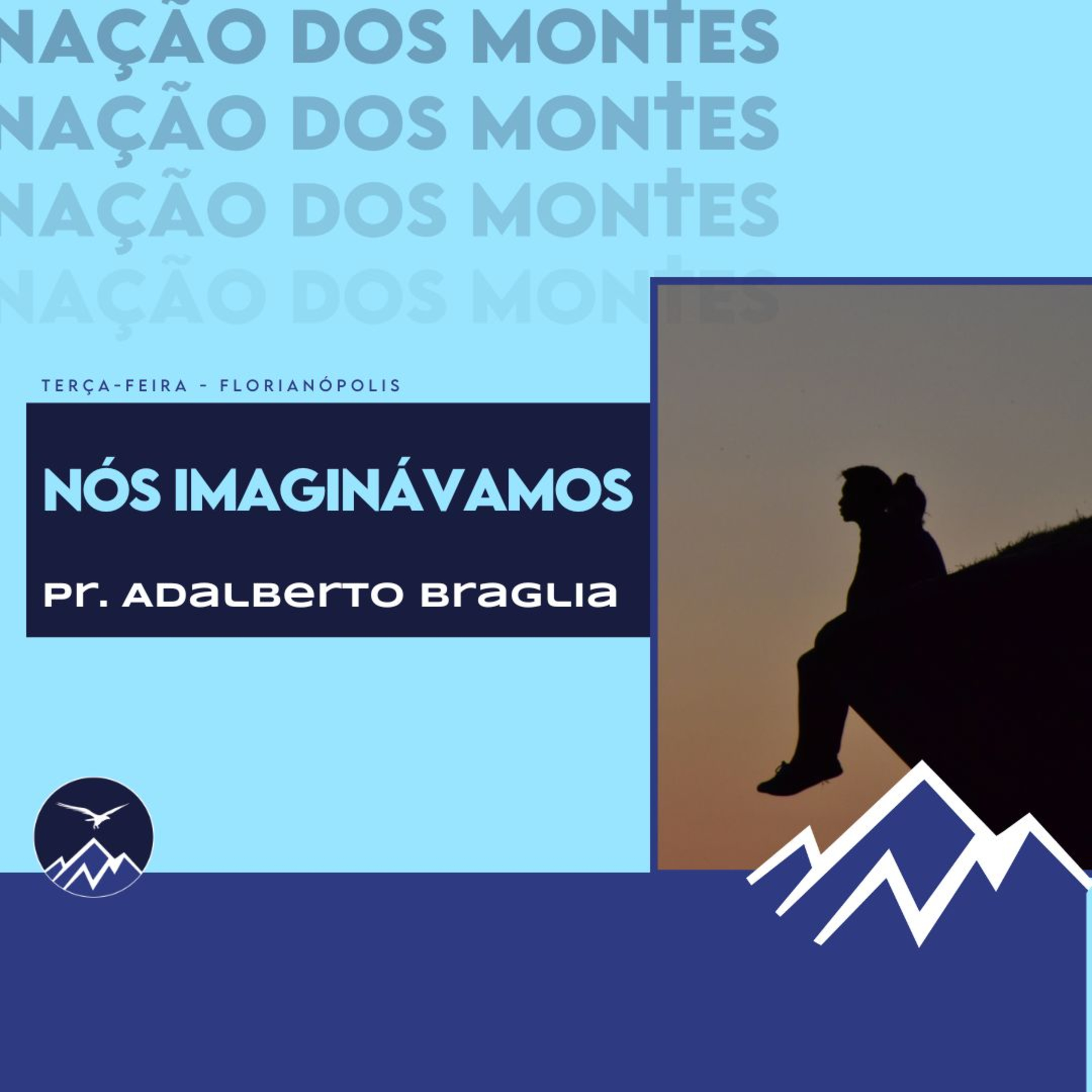 NÓS IMAGINÁVAMOS - Adalberto Braglia