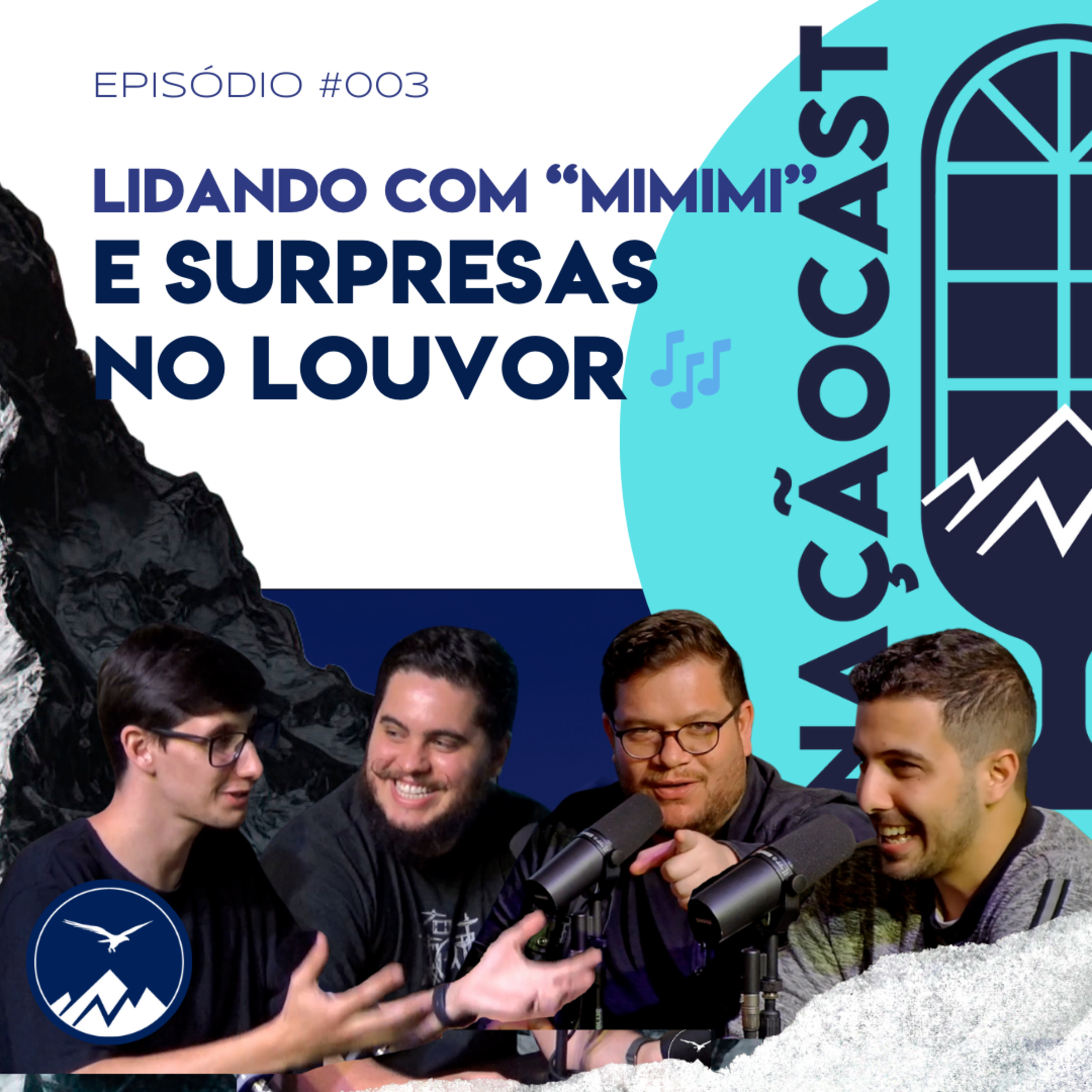 NaçãoCast #003 | Desafios no Louvor: Como Superar o Mimimi e as Surpresas no Altar! episode artwork