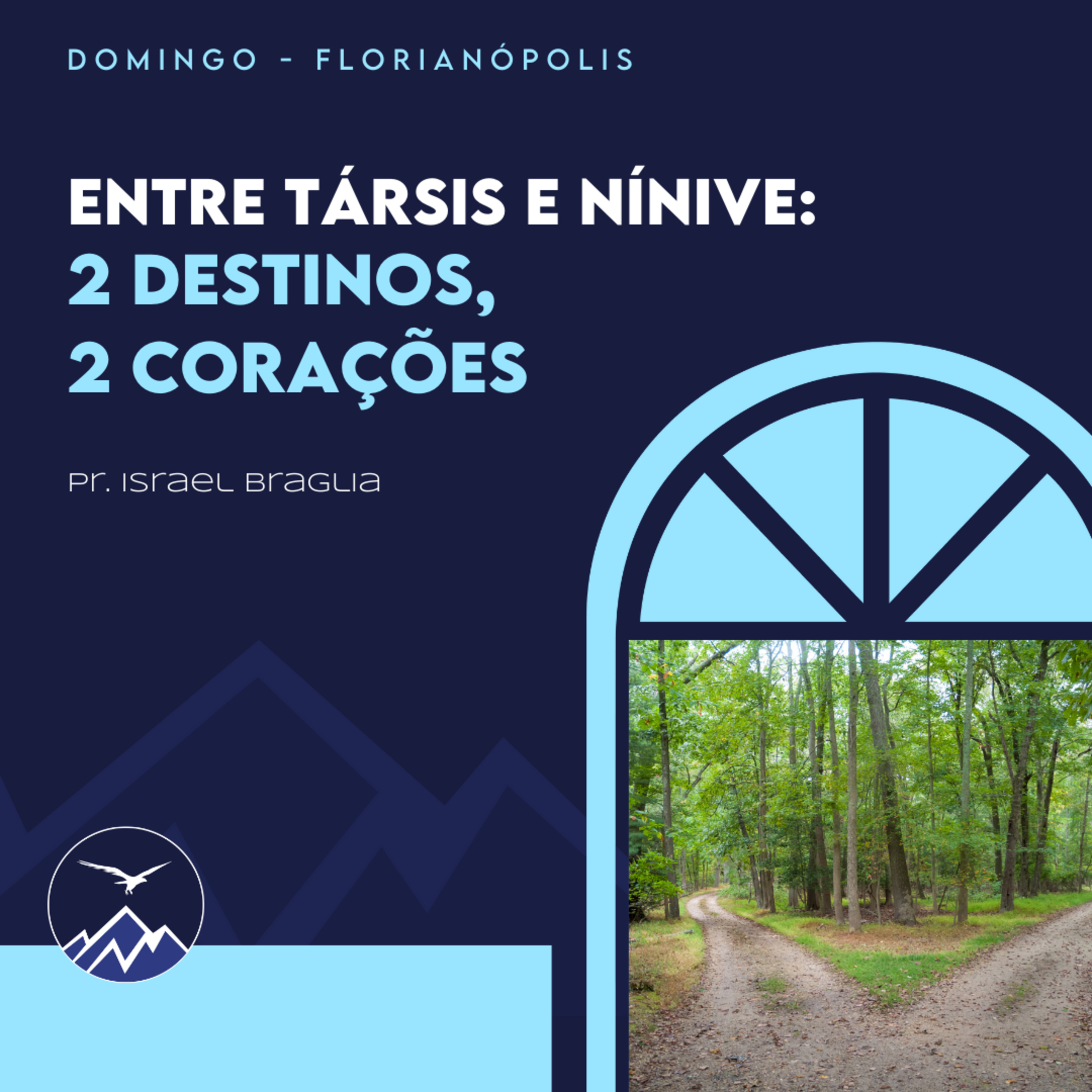 ENTRE TÁRSIS E NÍNIVE: 2 DESTINOS, 2 CORAÇÕES - Israel Braglia episode artwork