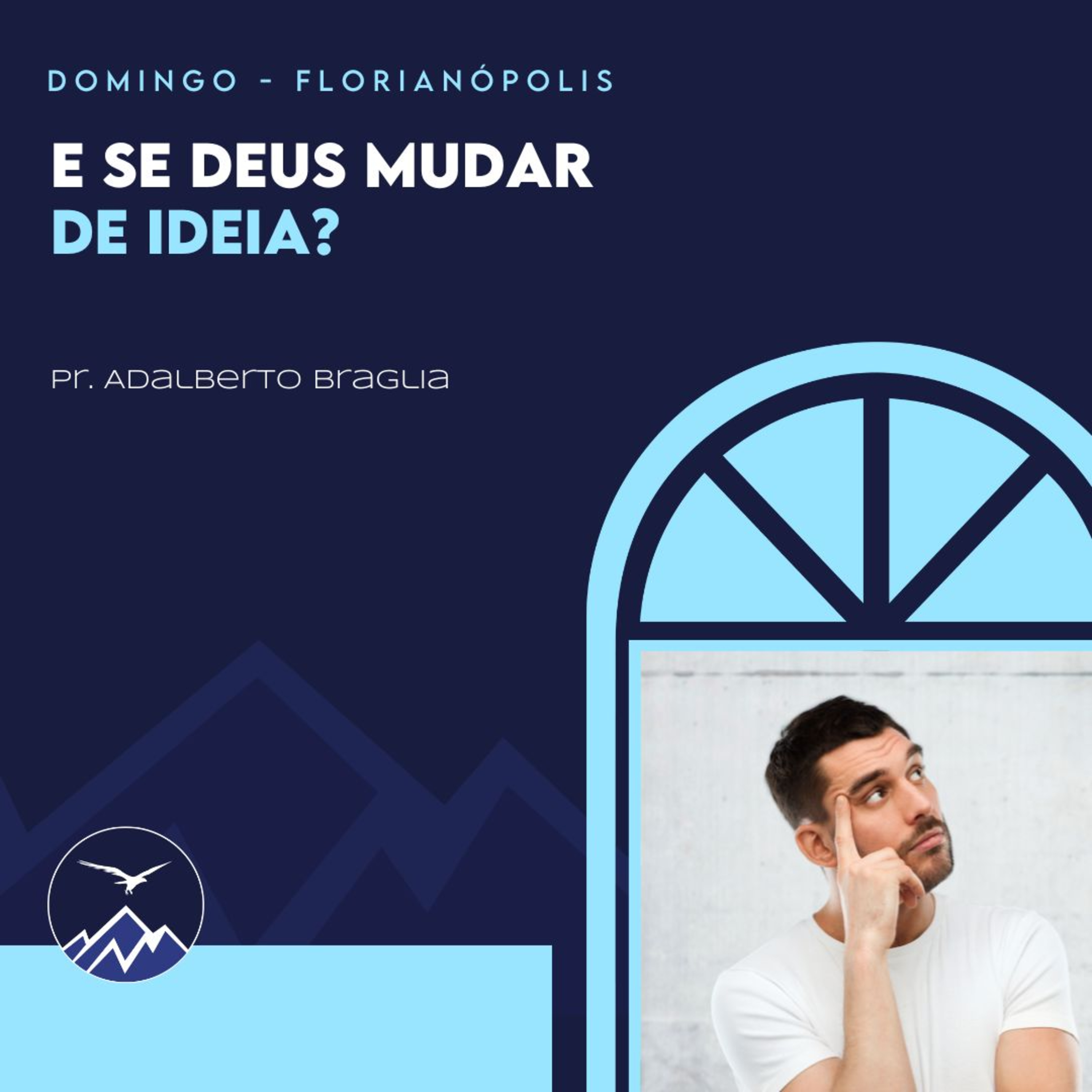 E SE DEUS MUDAR DE IDEIA? Adalberto Braglia episode artwork