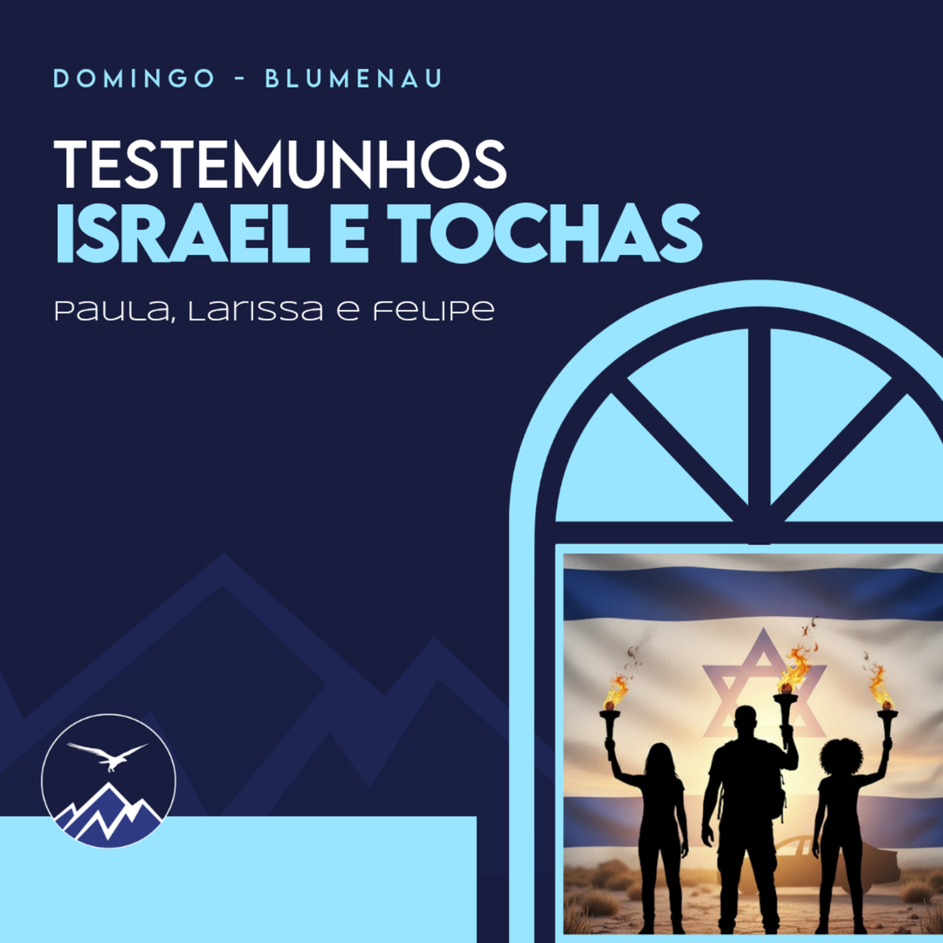 TESTEMUNHOS ISRAEL E TOCHAS - Paula, Larissa e Felipe episode artwork