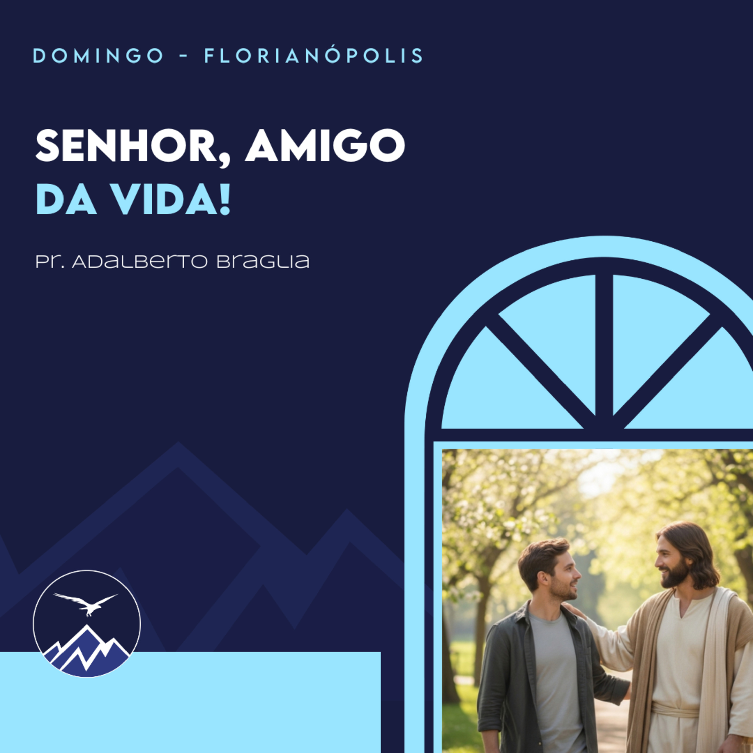 SENHOR, AMIGO DA VIDA! - Adalberto Braglia episode artwork