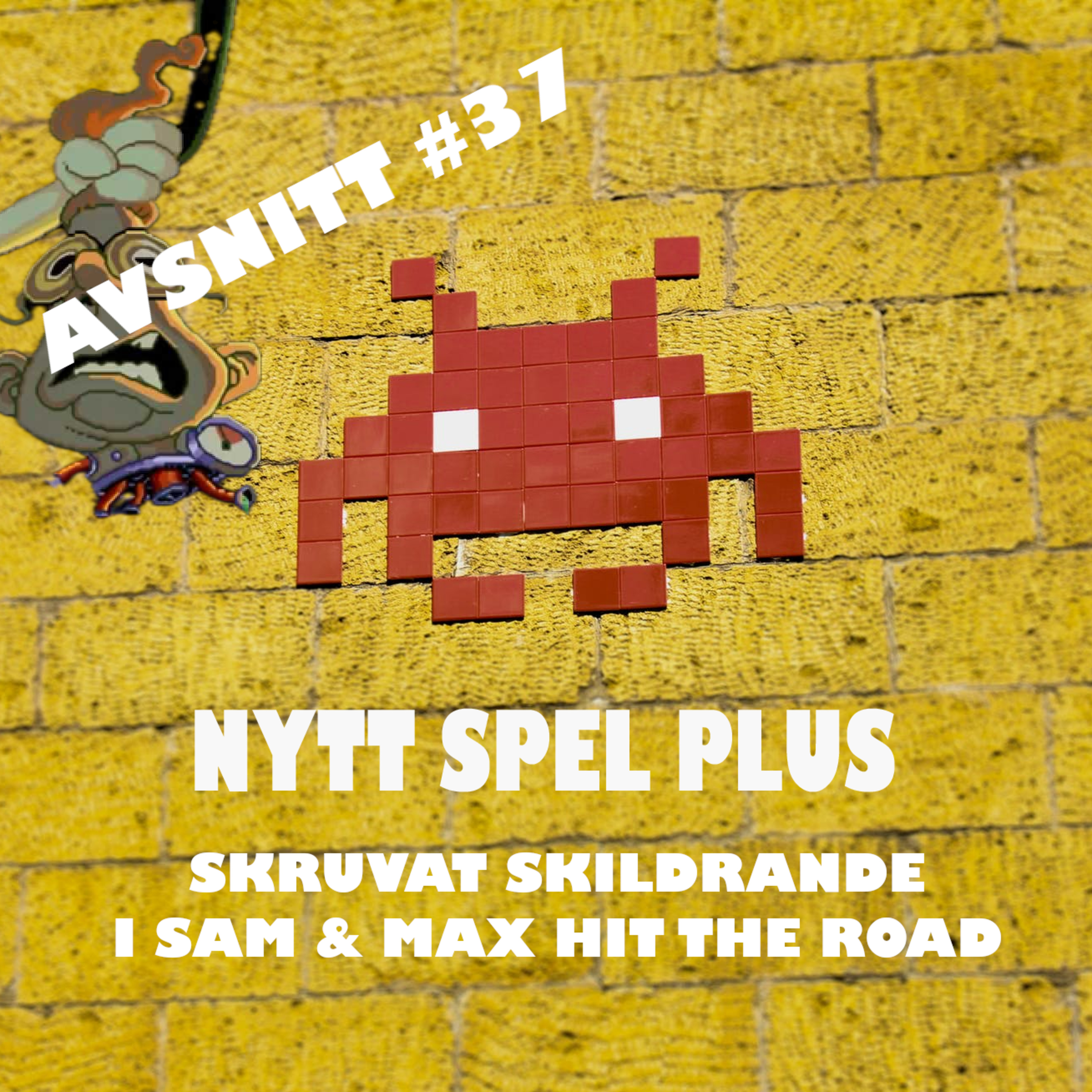 37 - Skruvat skildrande i Sam & Max Hit the Road episode artwork