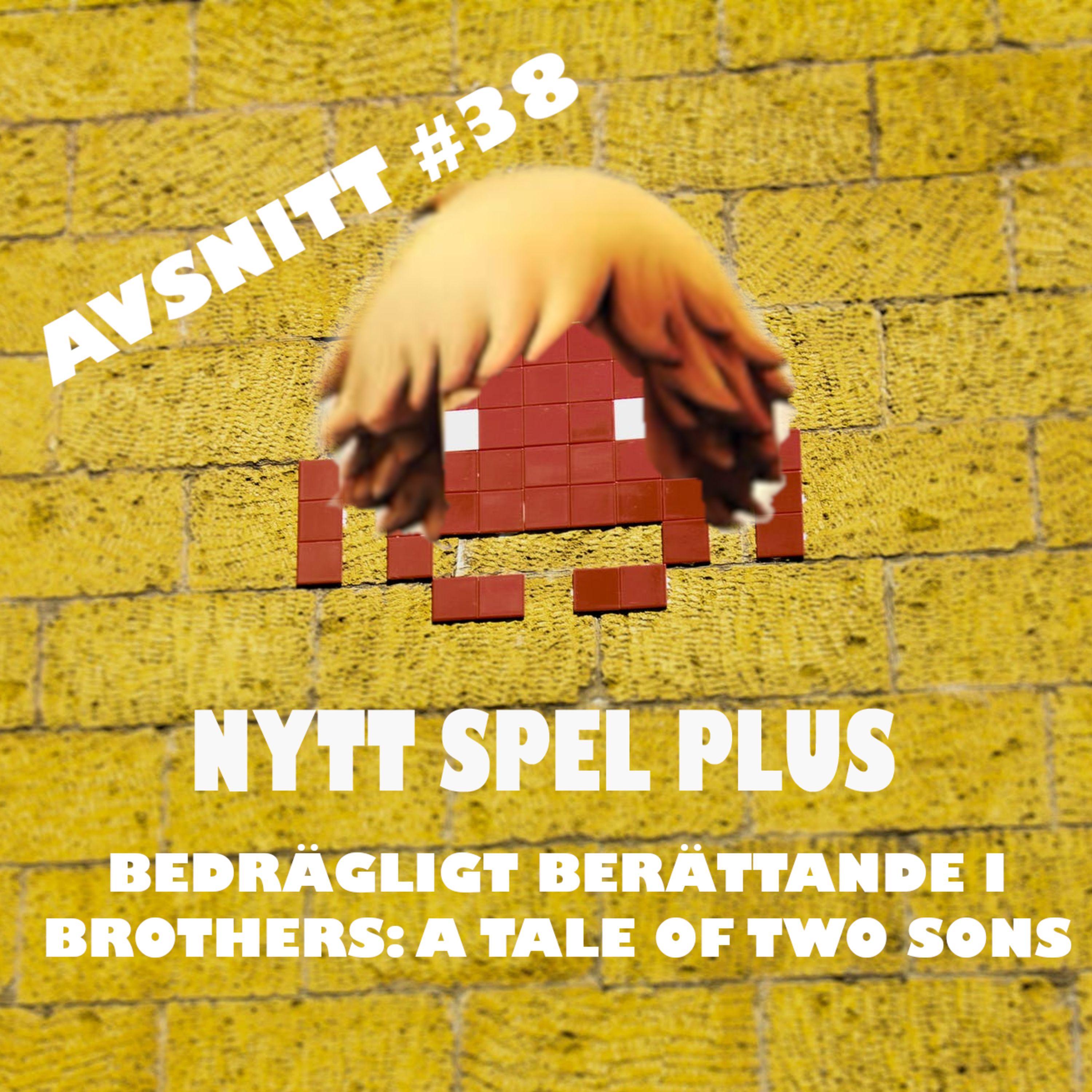 38 - Bedrägligt berättande i Brother: A Tale of Two Sons episode artwork