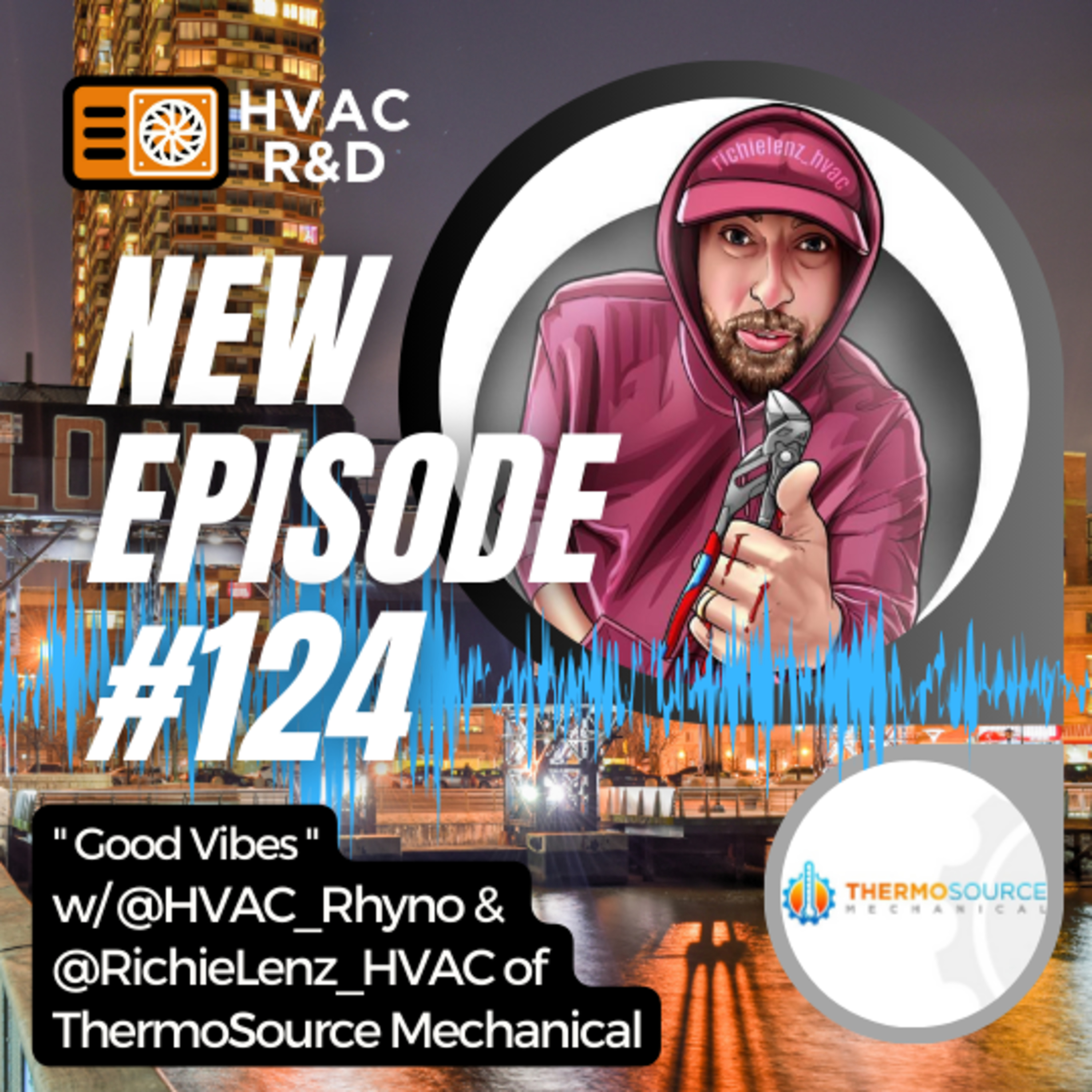 Good Vibes: Stacking Skills and Paying Bills with Richie Polenz of Thermosource Mechanical episode artwork