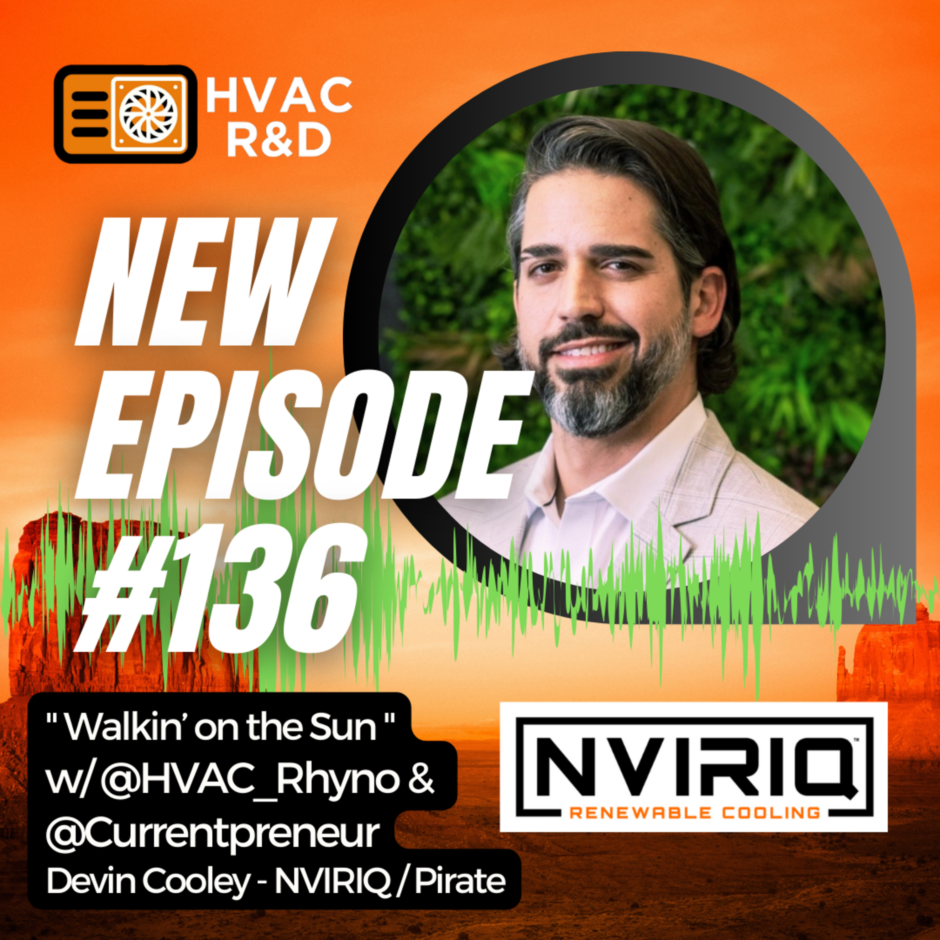 Walkin On The Sun: The Story of NVIRIQ with President and COO Devin Cooley episode artwork