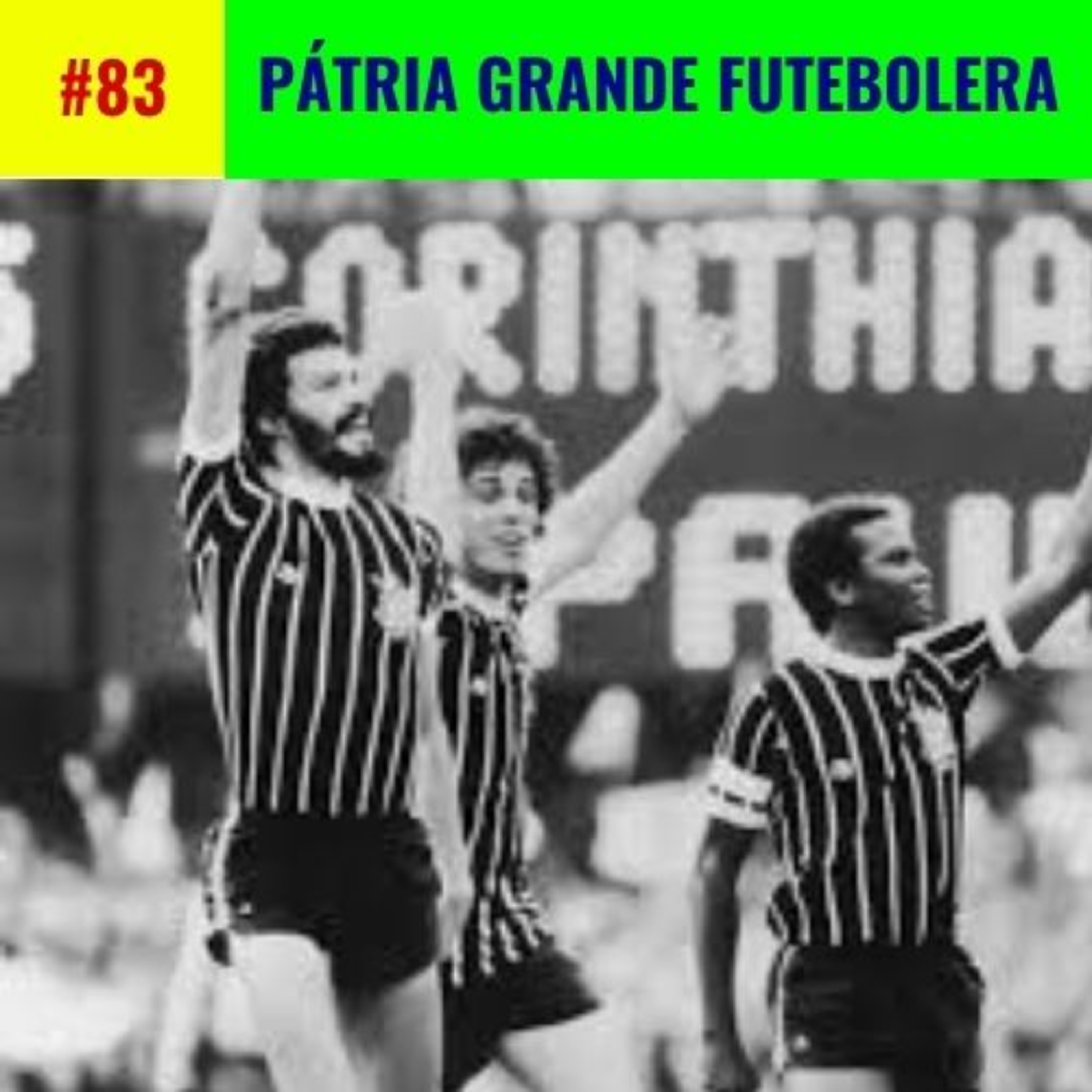 Ep. 83, Patria Grande Futbolera