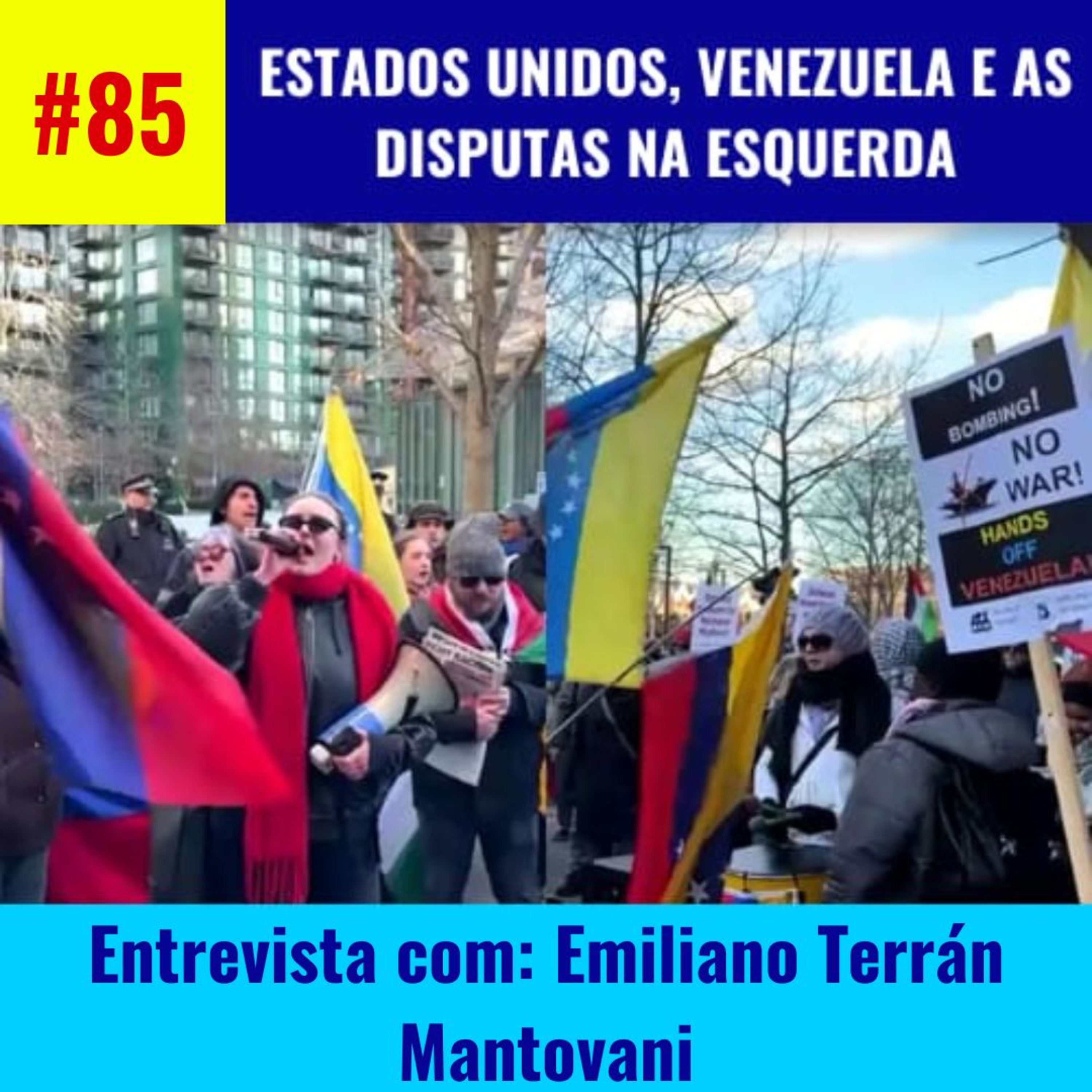 Ep# 85: Estados Unidos, Venezuela e as disputas na esquerda