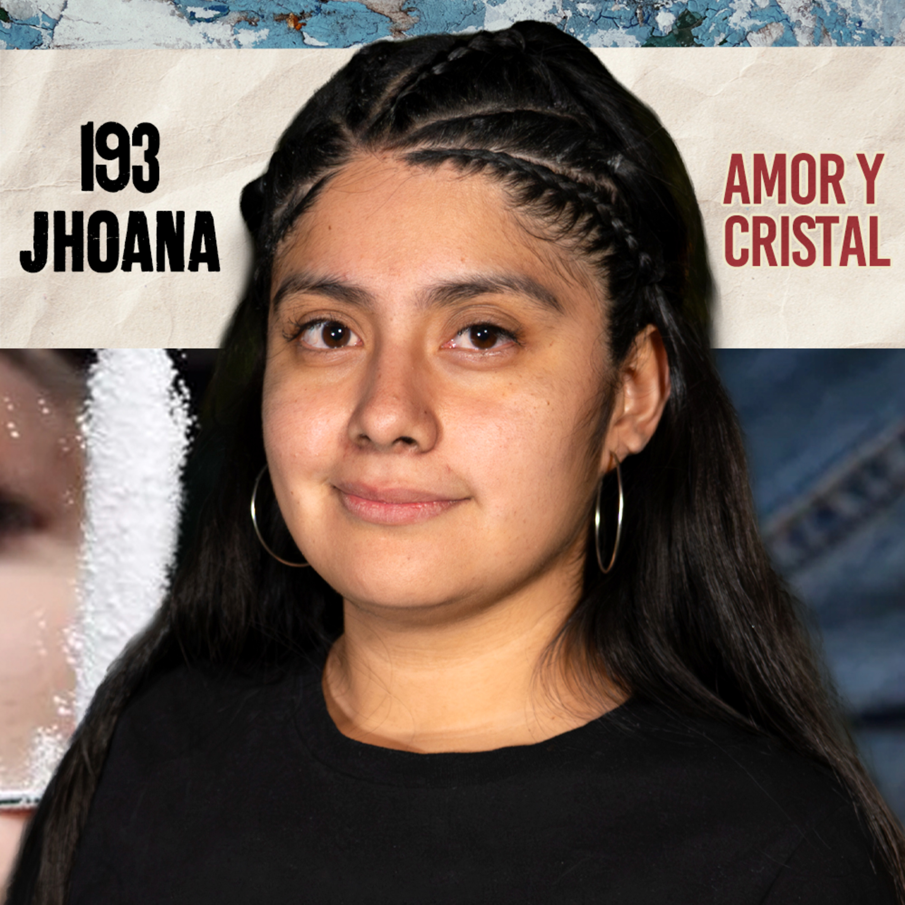 193. AMOR Y CRISTAL: mi adicción me controló / Jhoana / Quítate la máscara podcast