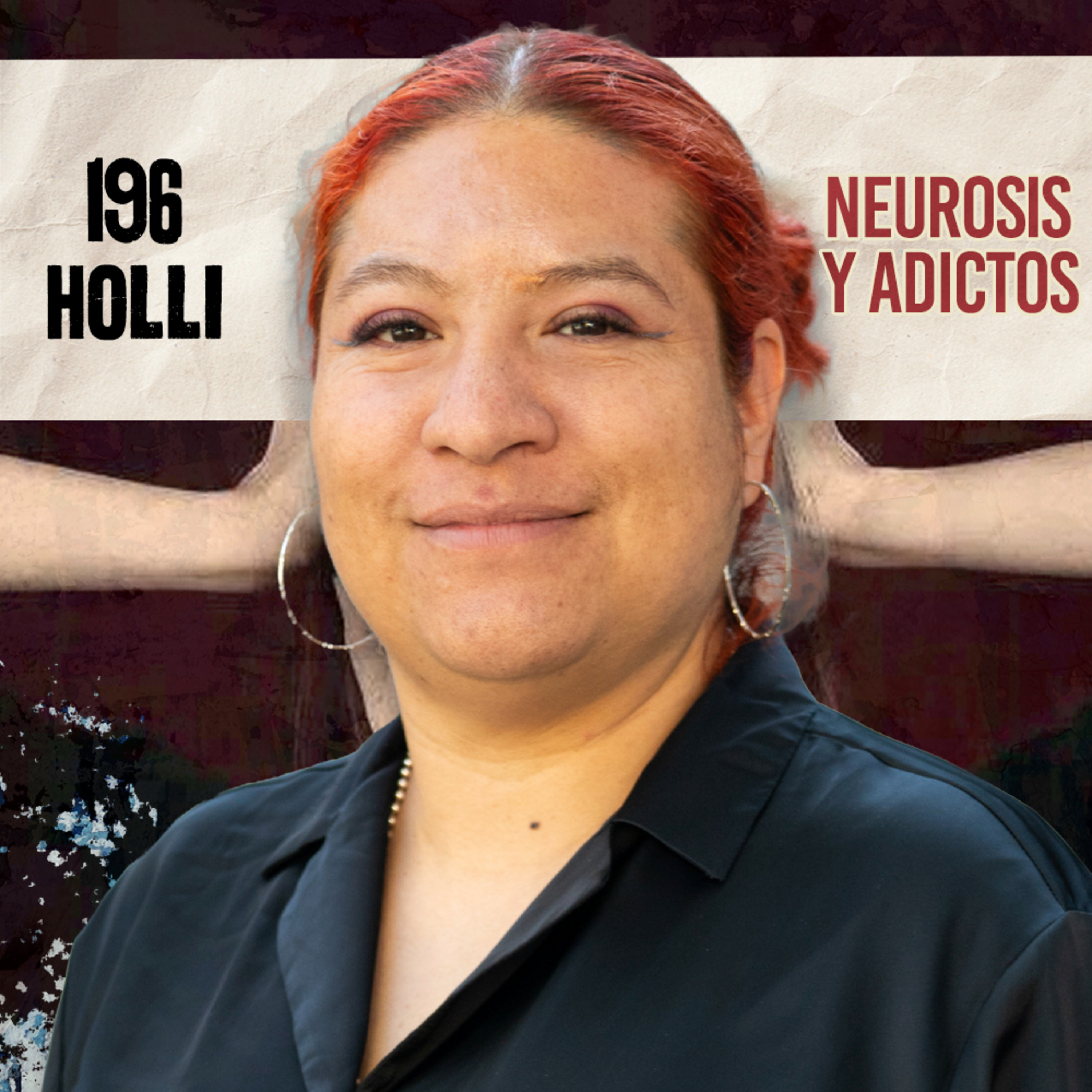 196. NEUROSIS Y ADICTOS La revolución empieza en casa / Holli / Quítate la máscara podcast