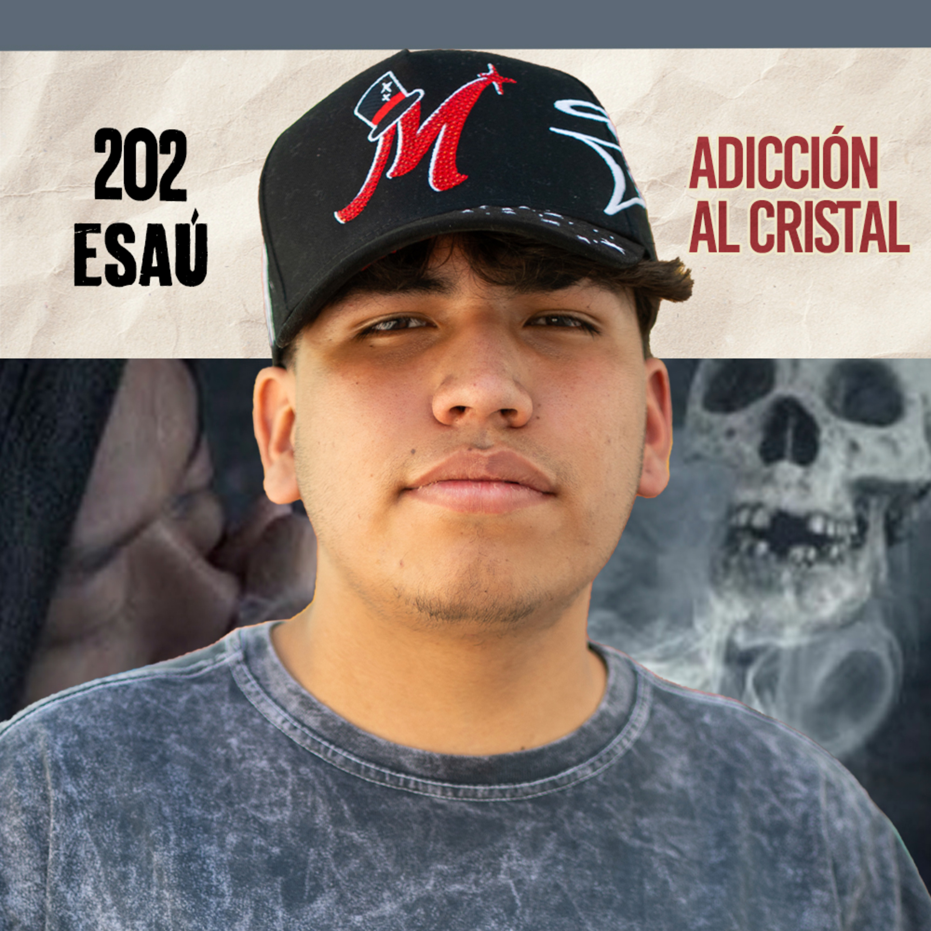 202. ADICCIÓN AL CRISTAL ¿Cómo salí de ella? / Esaú / Quítate la máscara podcast