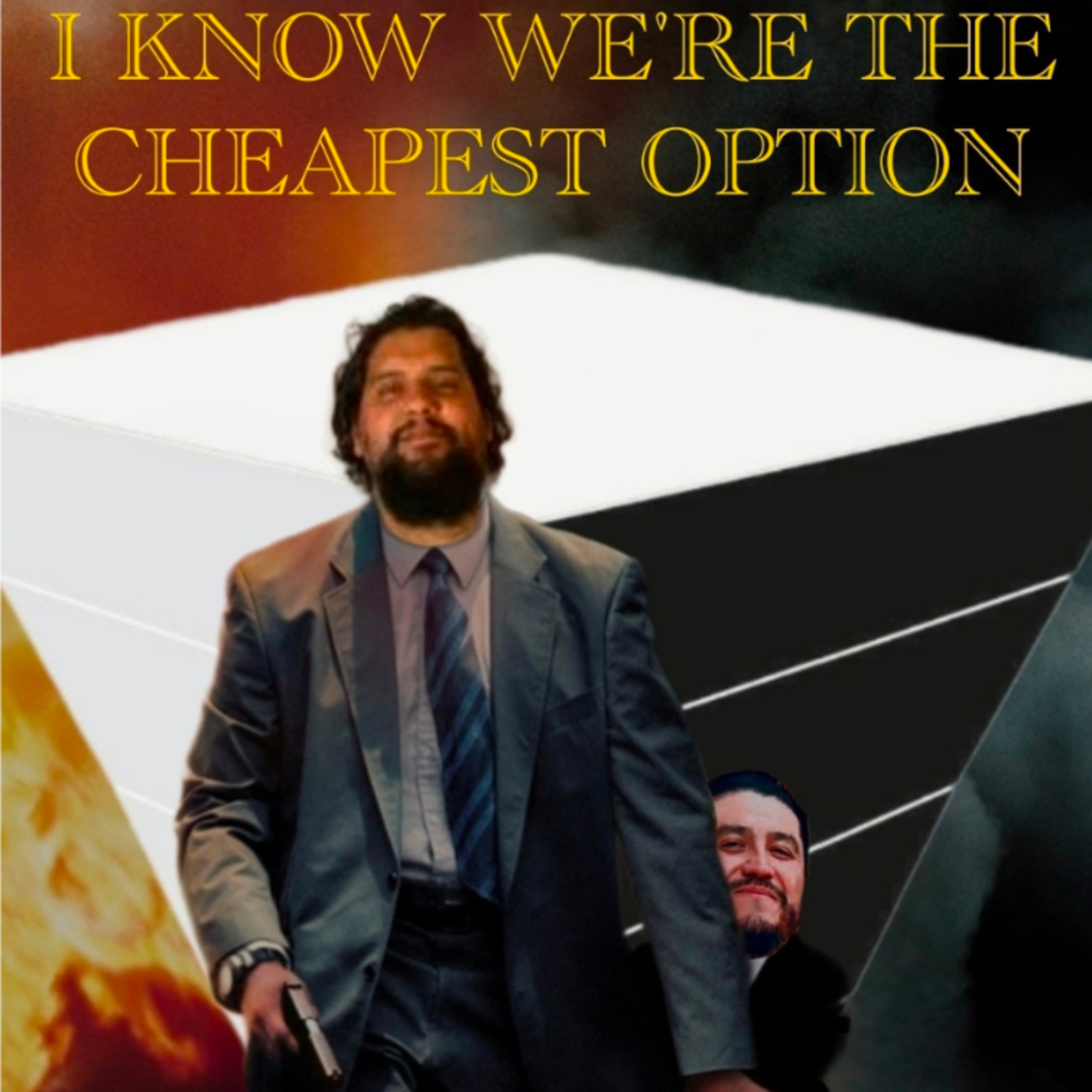 I know we're the cheapest option episode artwork