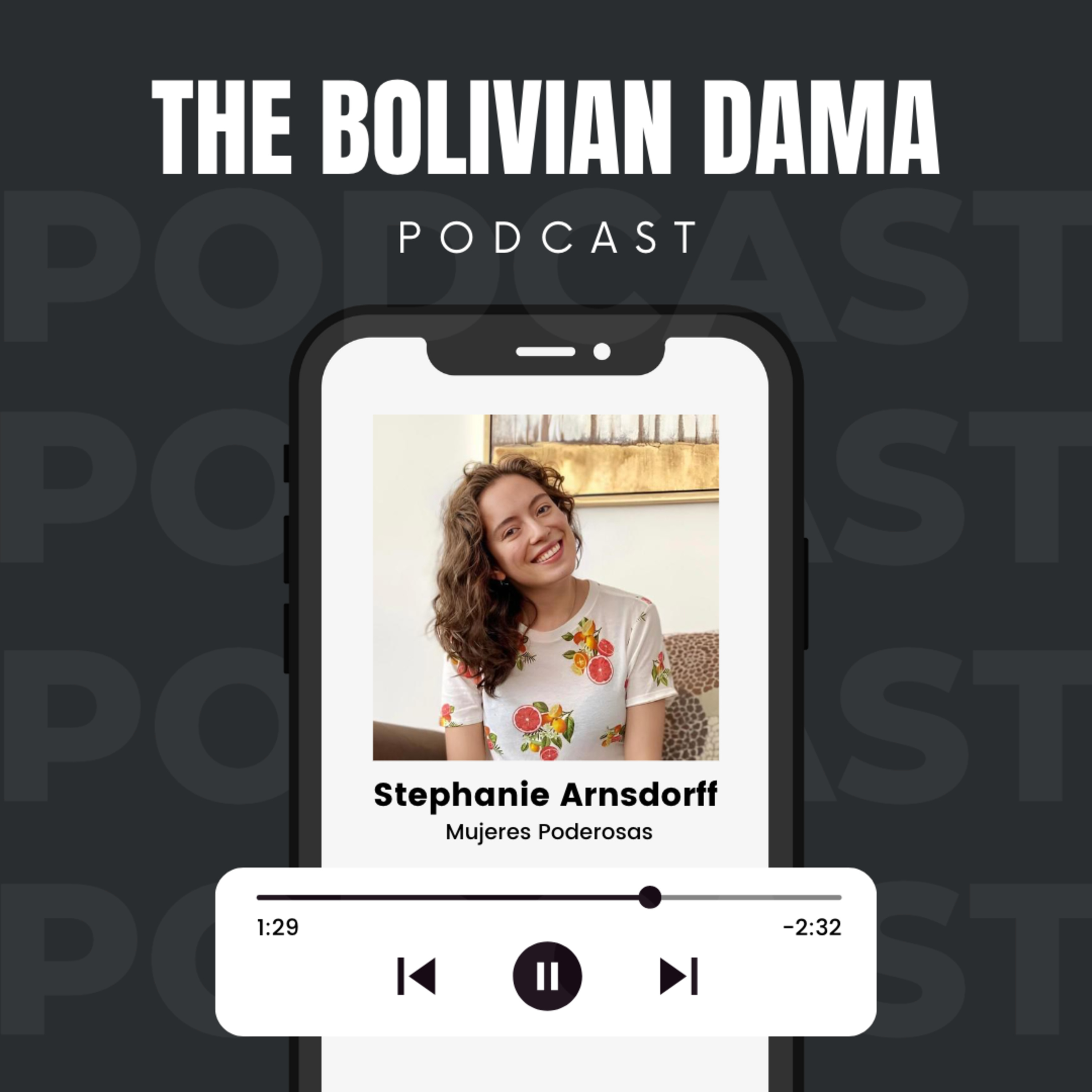 Portada de El podcast de The Bolivian Dama