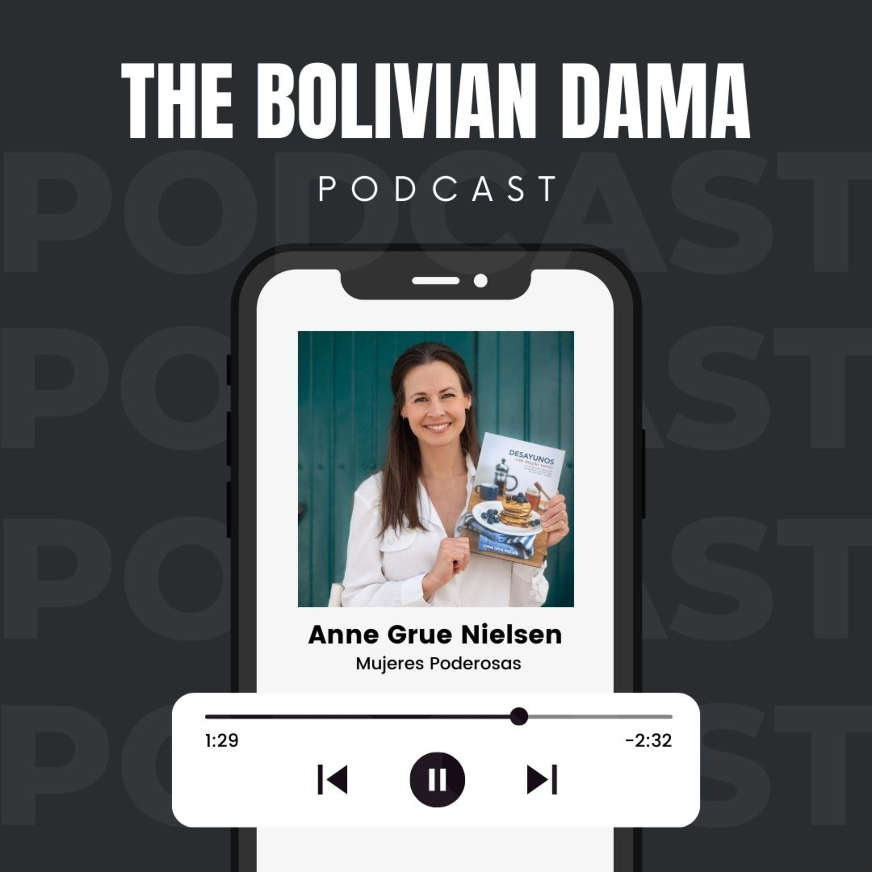 El podcast de The Bolivian Dama
