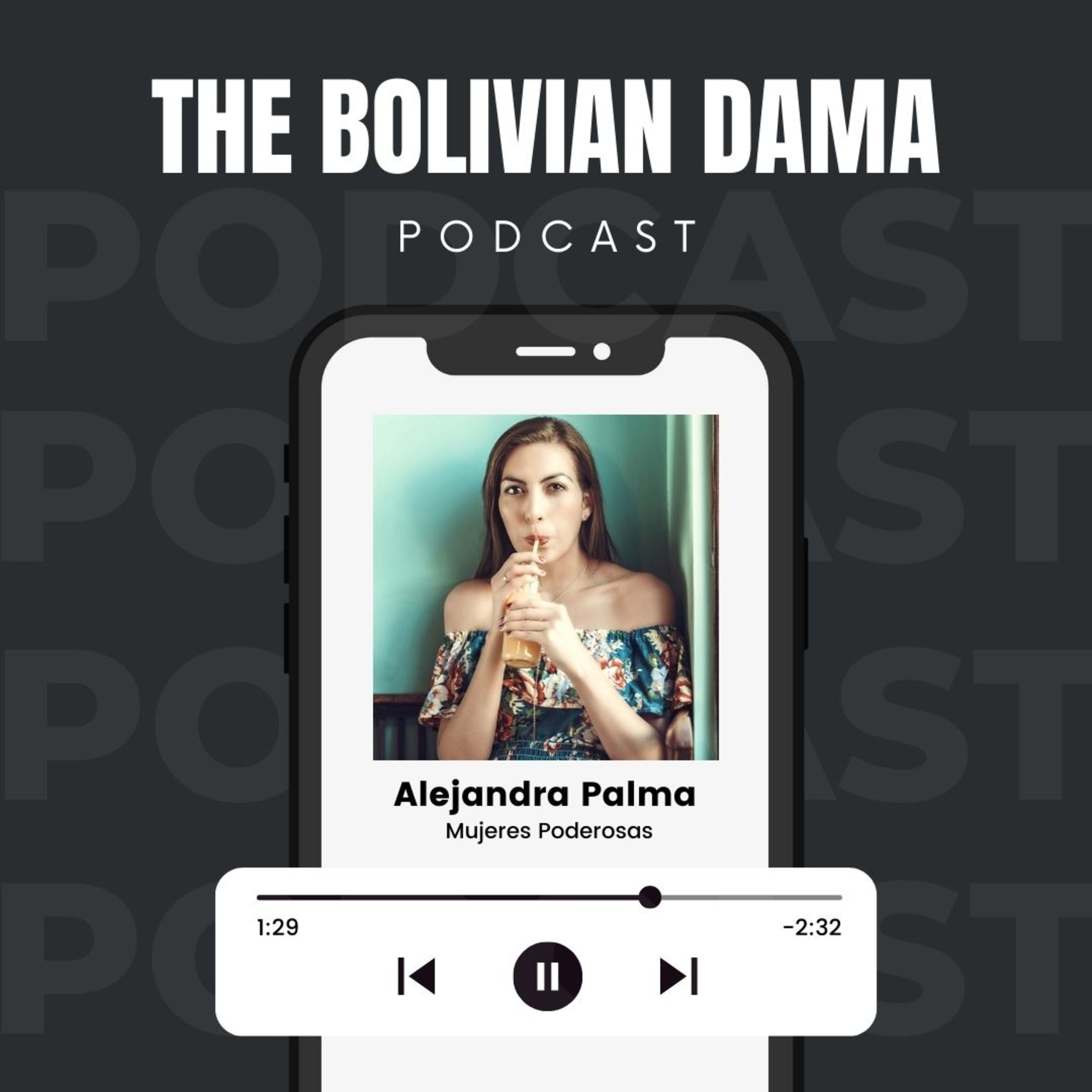 Portada de El podcast de The Bolivian Dama