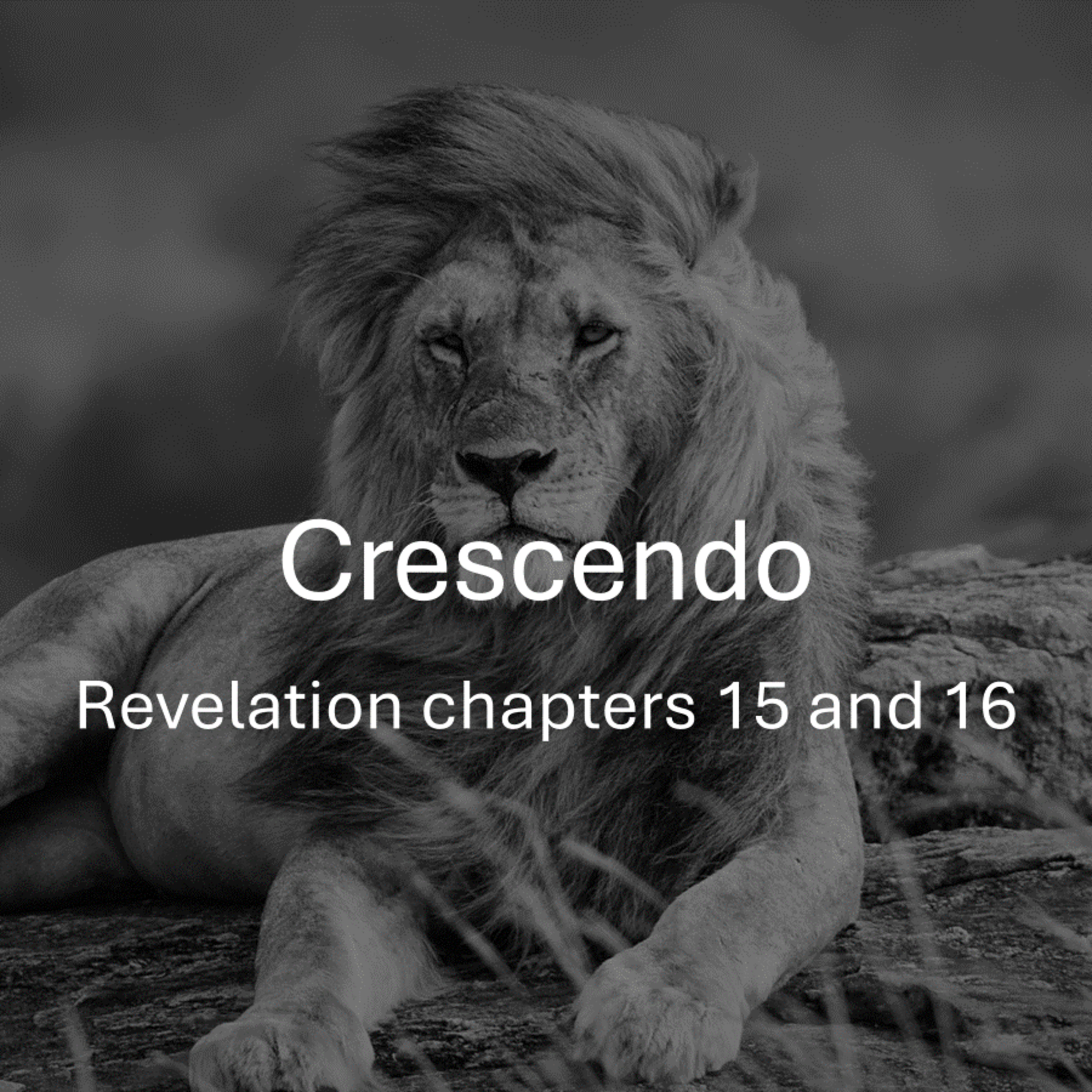 Crescendo - Revelation 15-16 episode artwork
