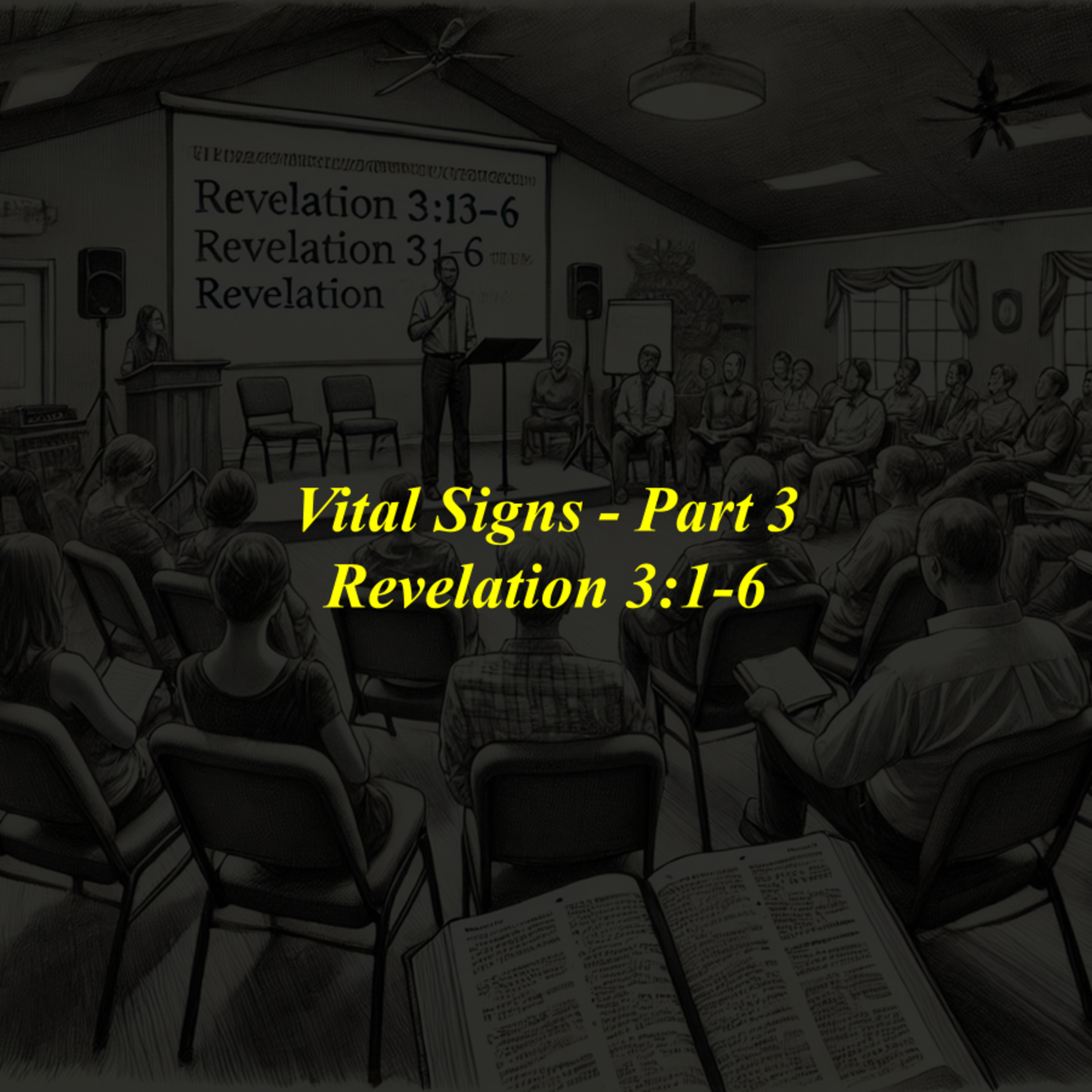 Vital Signs - Part 3 - Revelation 3:1-6 episode artwork