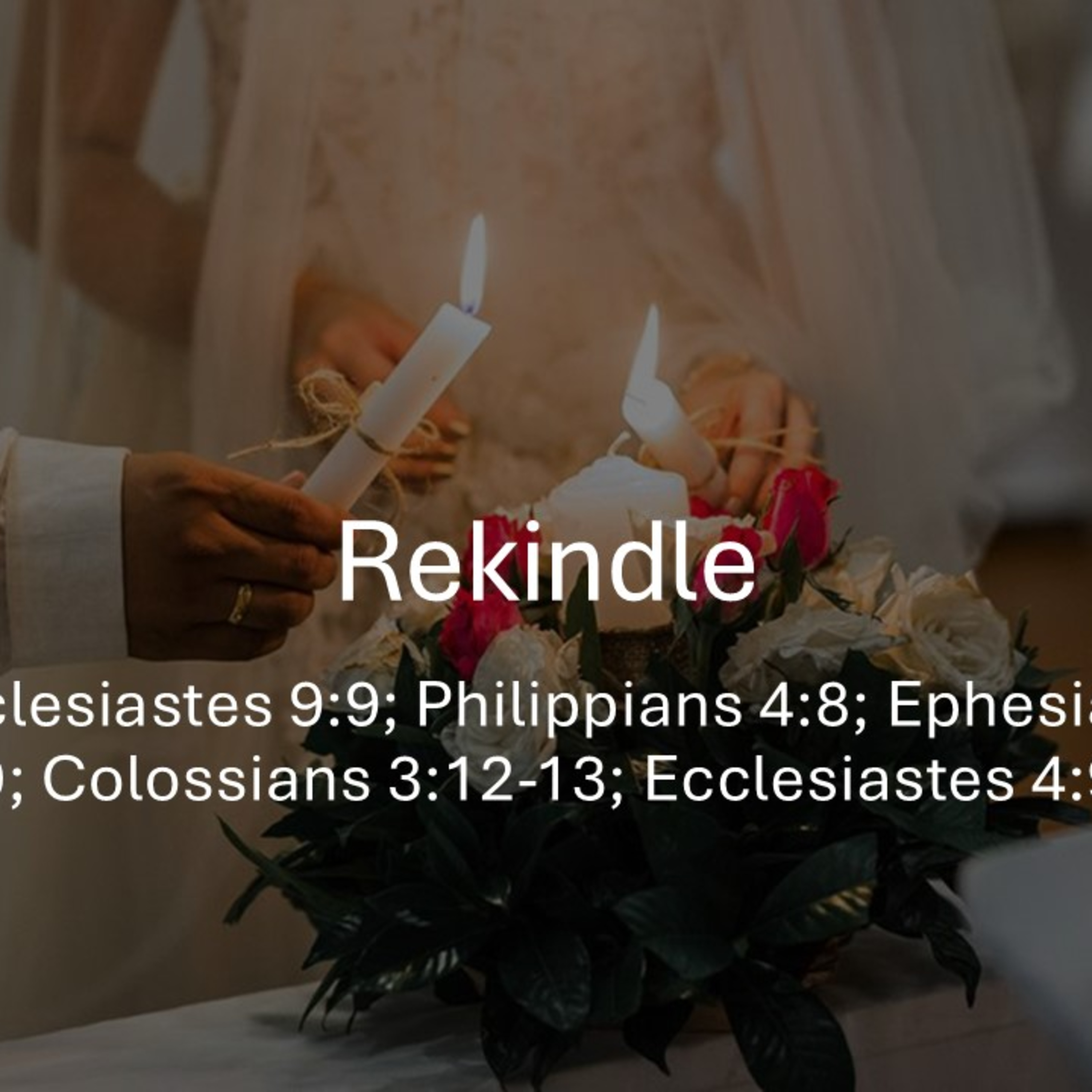 Rekindle - Ecclesiastes 9:9 episode artwork