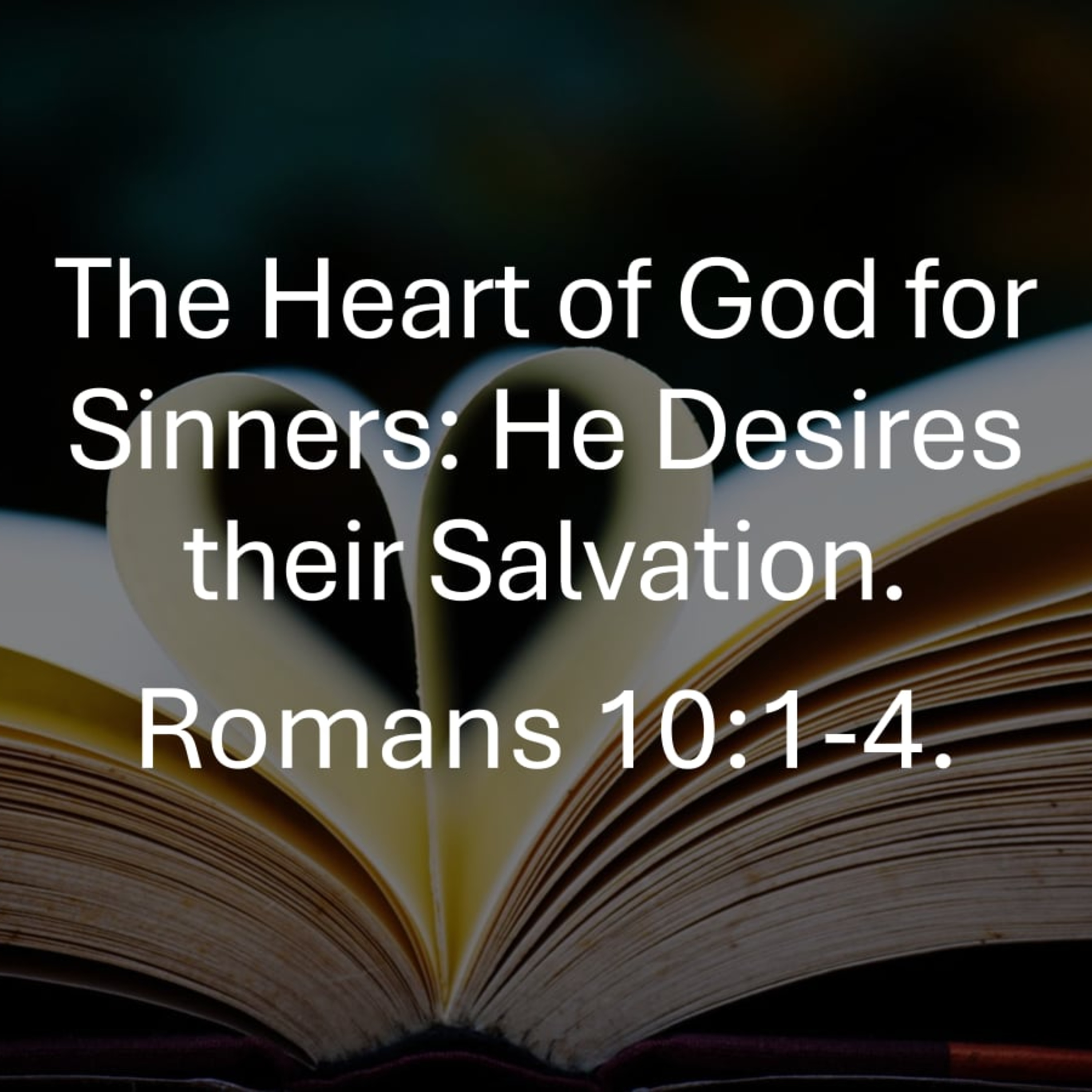 The Heart of God for Sinners - Romans 10:1-4 episode artwork